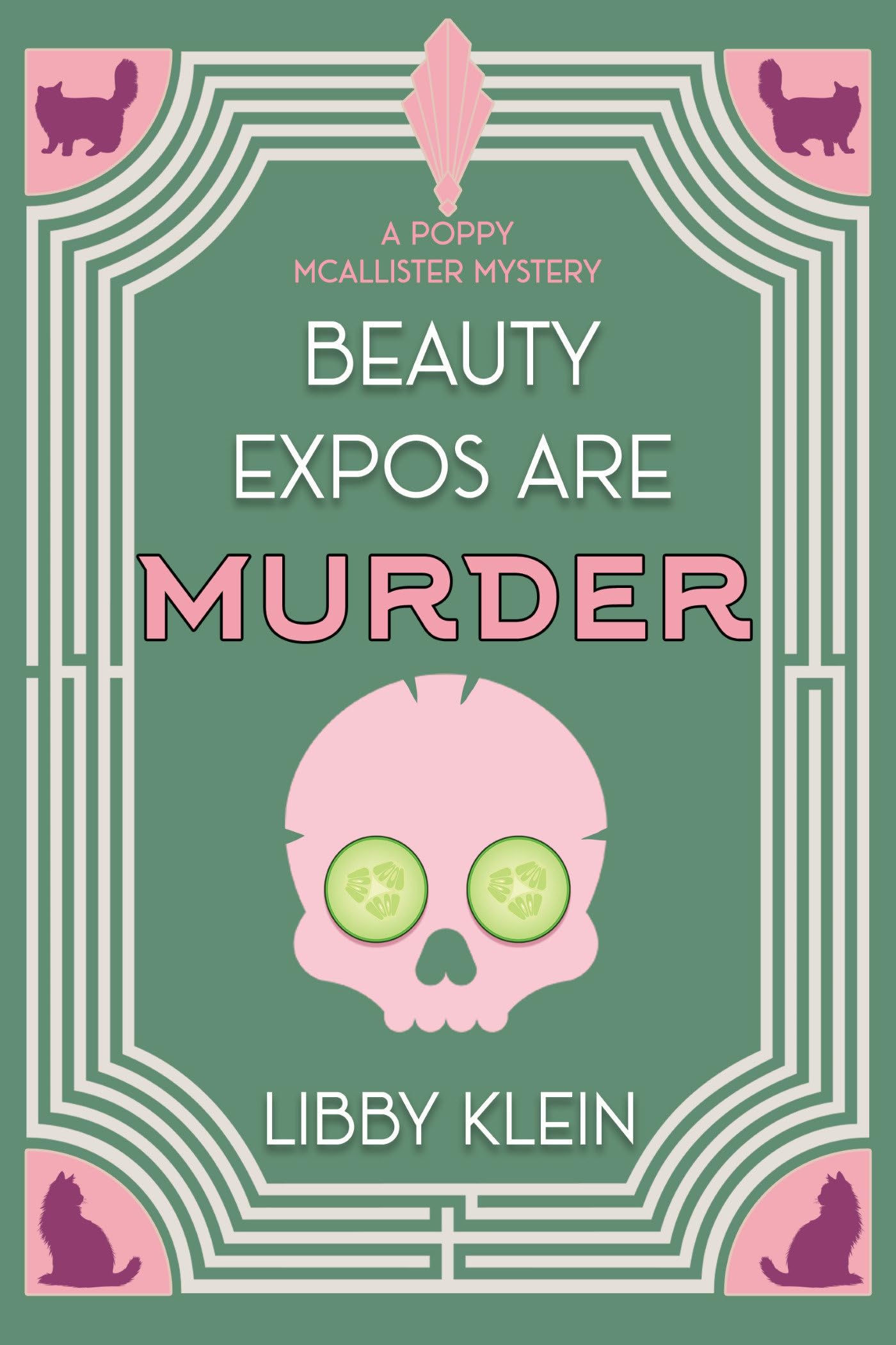 Beauty Expos Are Murder: 6 (A Poppy McAllister Mystery)