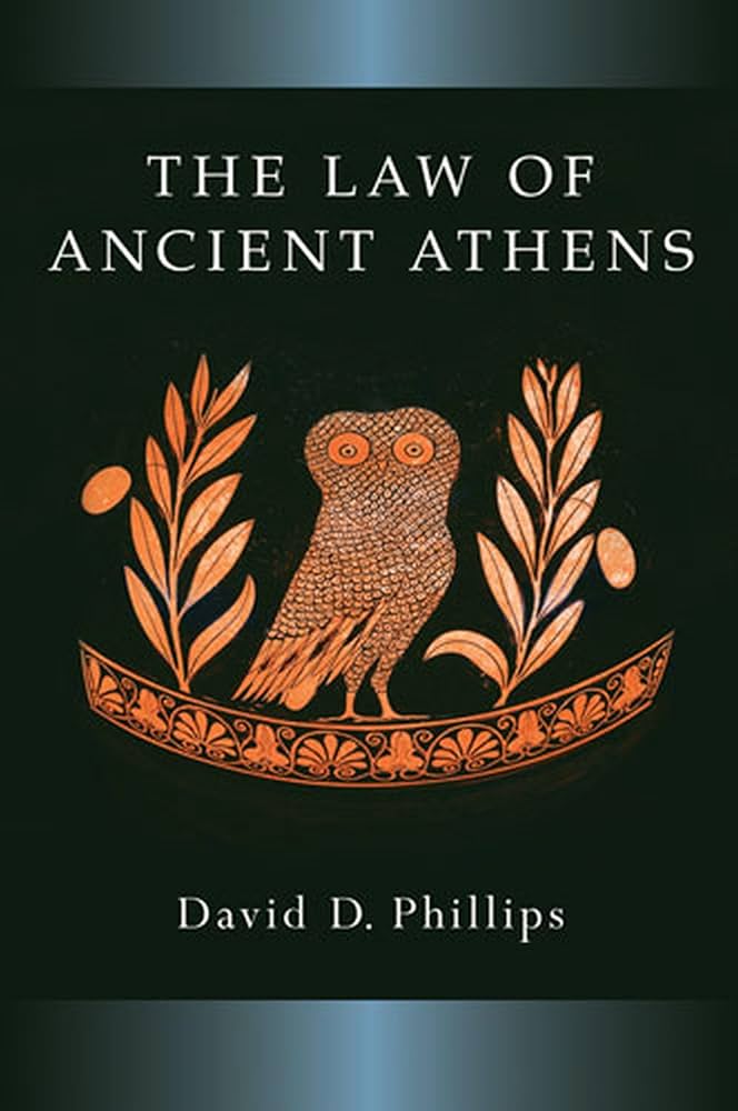 The Law of Ancient Athens (Law And Society In The Ancient World