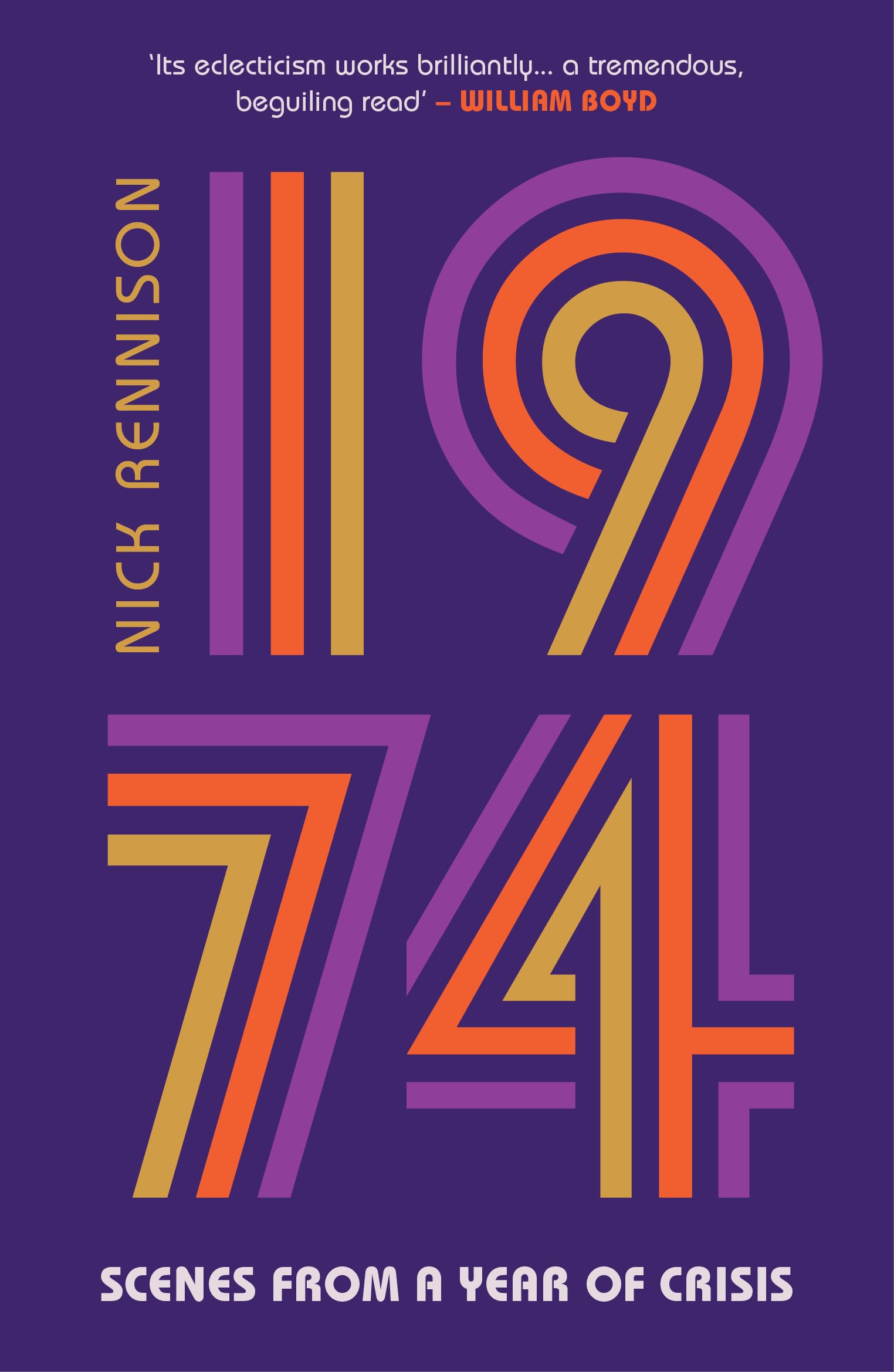 1974 by Nick Rennison HARDBACK 9780857305824