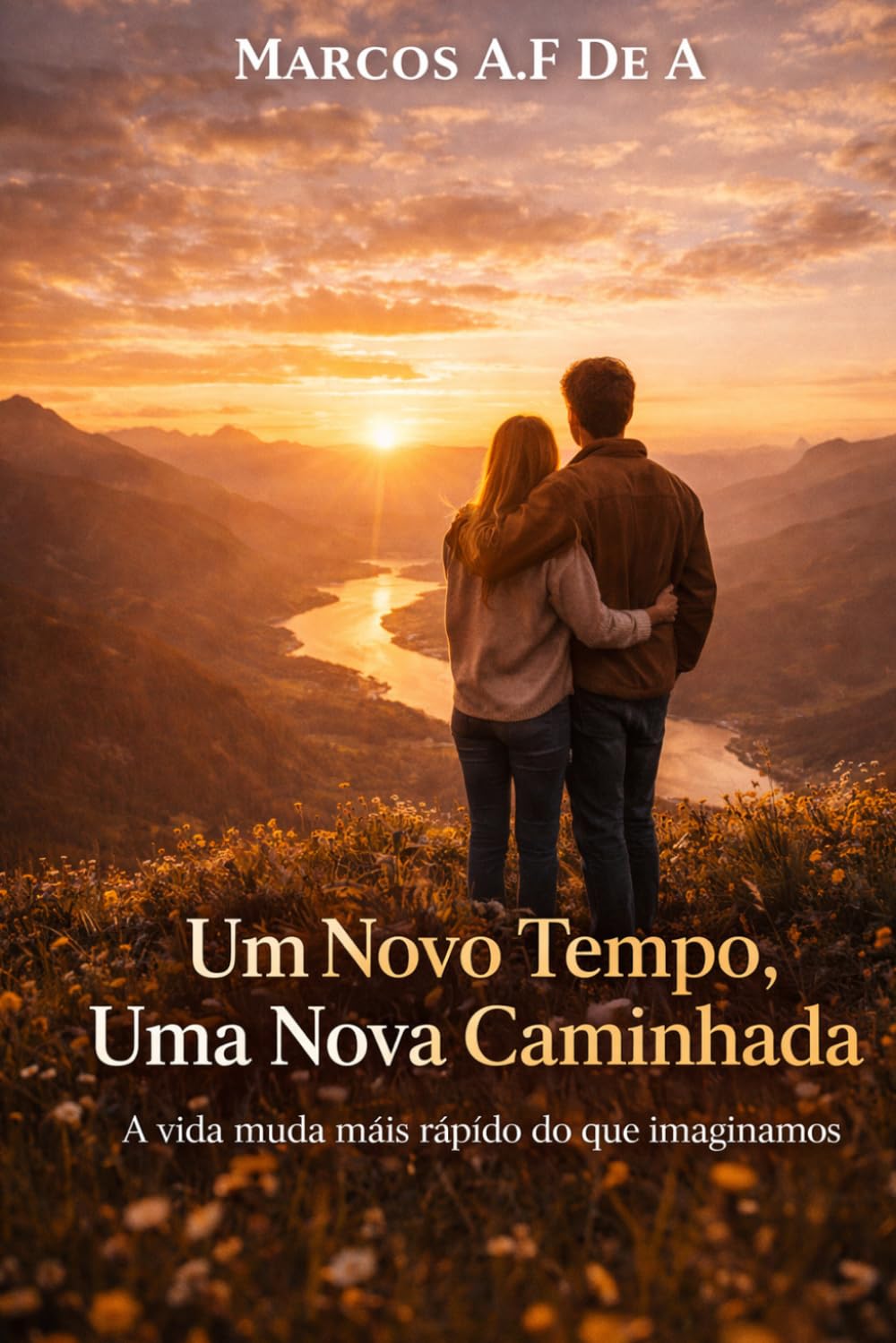 Um Novo Tempo, Uma Nova Caminhada: A vida muda mais rápido do que imaginamos (A Geração que Fala com Deus)