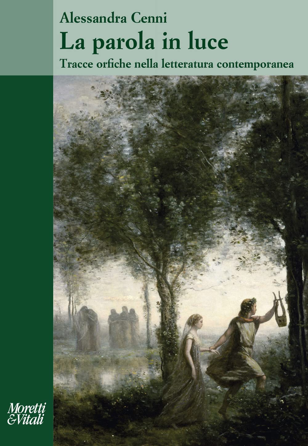 La Parola In Luce. Tracce Orfiche Nella Letteratura Contemporanea - 4