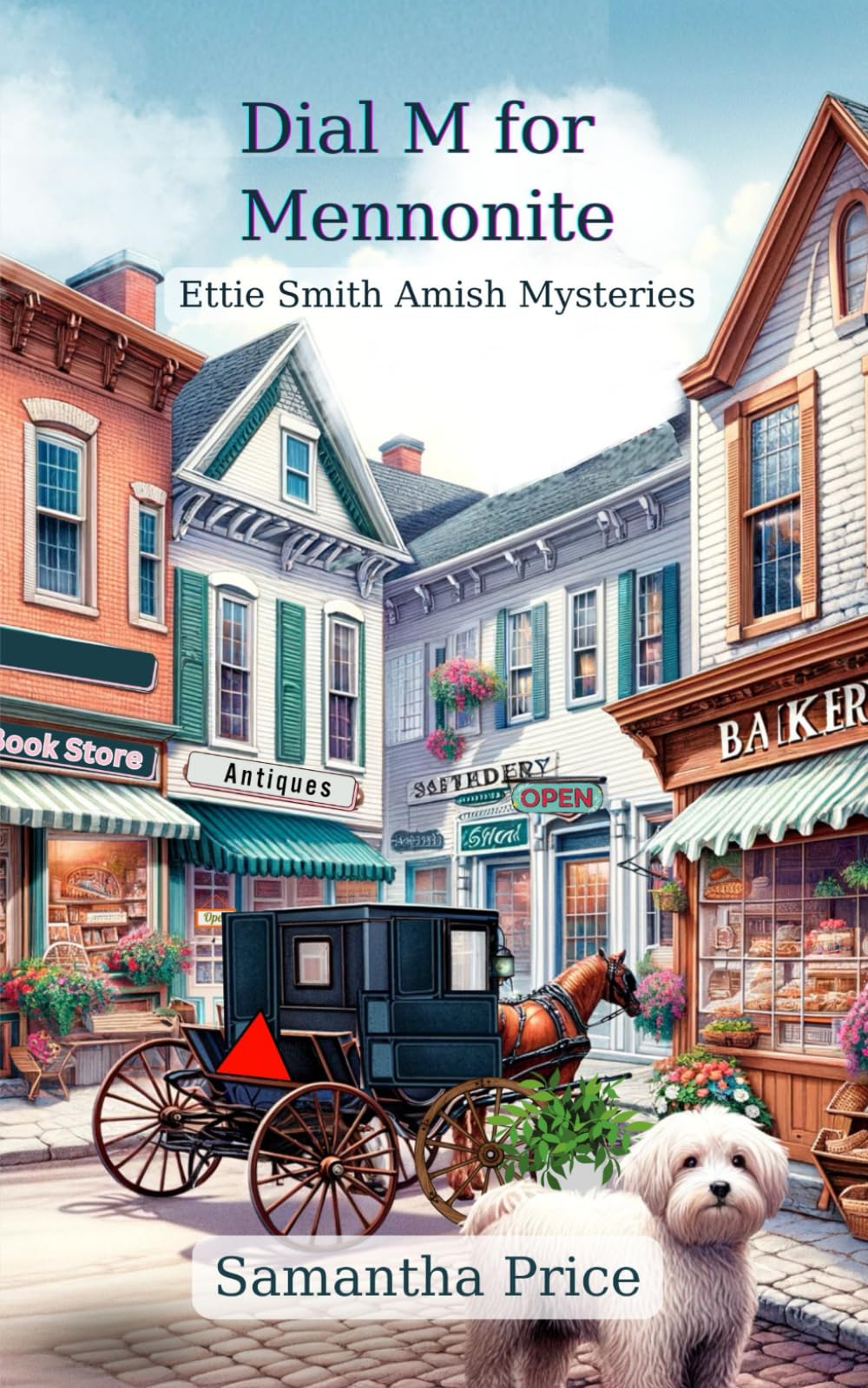 Dial M for Mennonite: Amish Cozy Mystery (Ettie Smith Amish Mysteries)