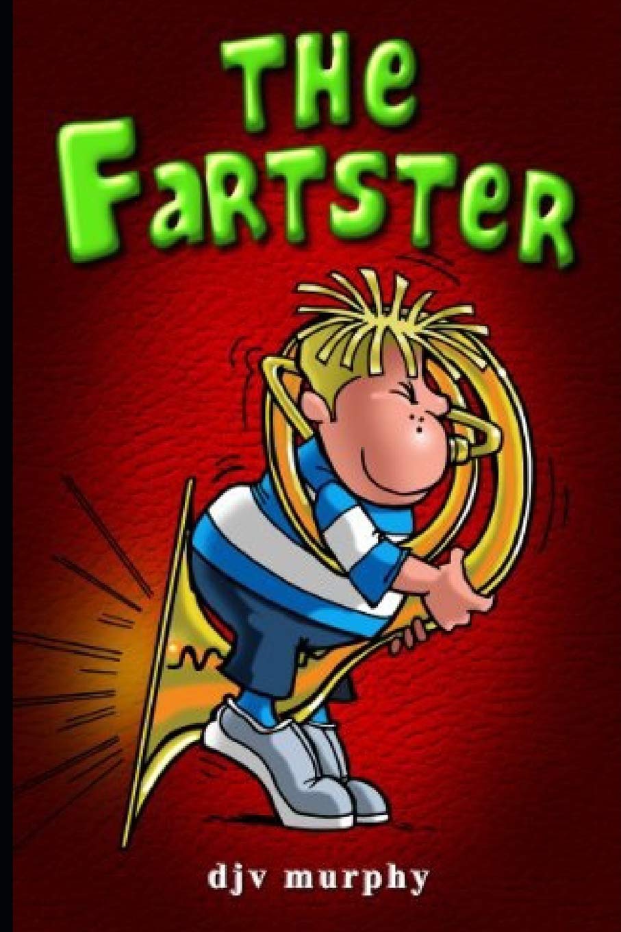 The Fartster: 1 (Fun Books)