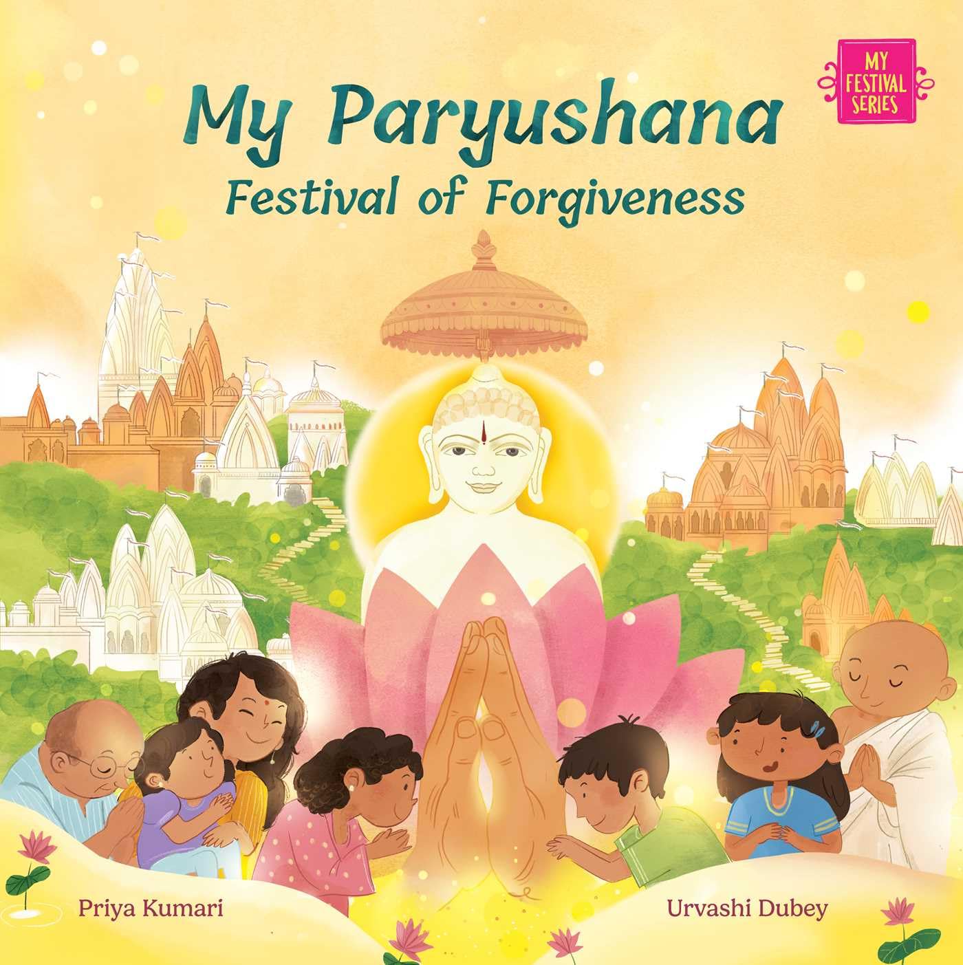 My Paryushana: Lights of Virtue (My Festival Series): Festival of Forgiveness