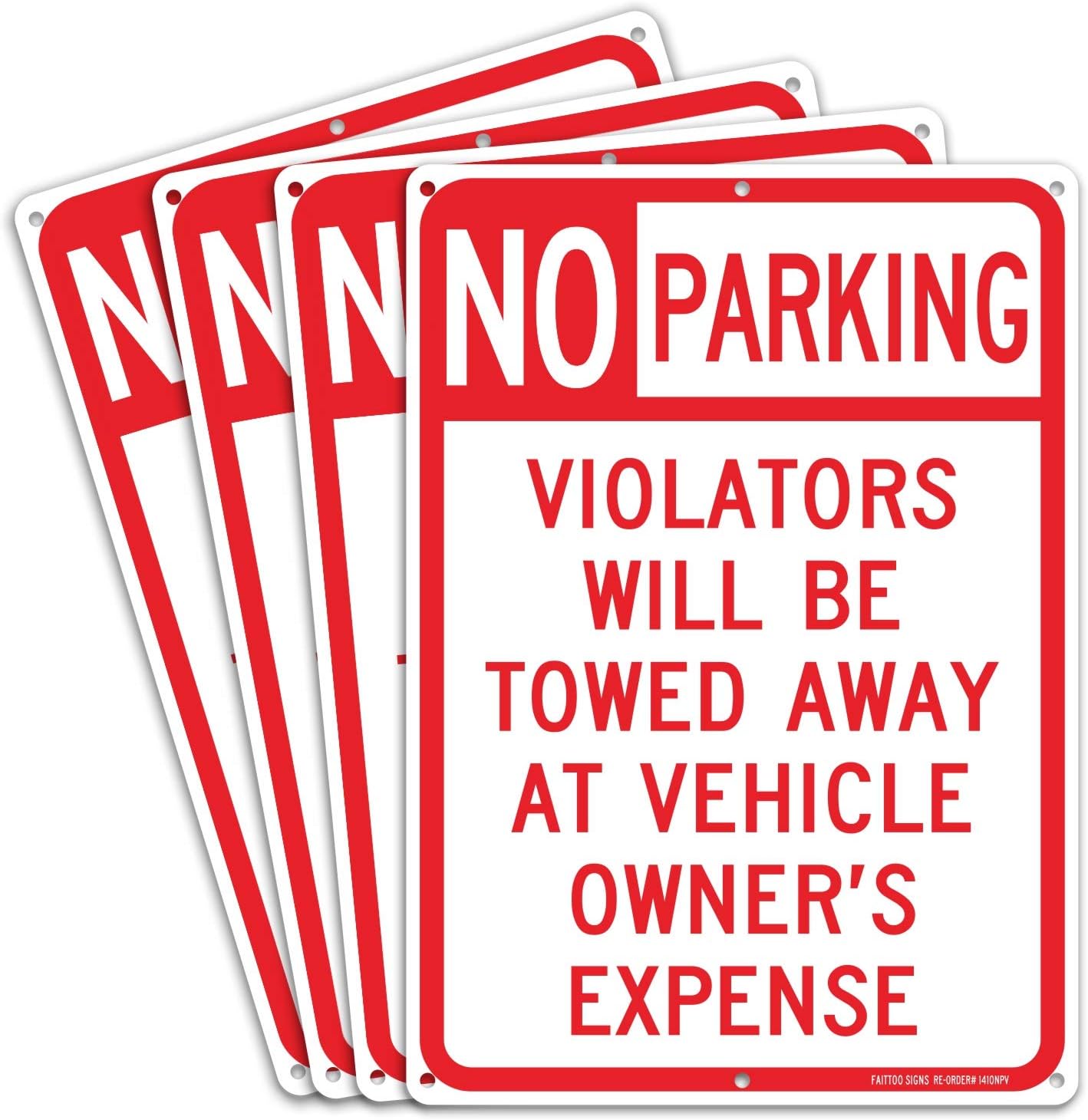 4 pack No Parking Sign, Violators Will Be Towed Away at Vehicle Owners Expense, 14 X 10 Reflective .40 Rust Free Aluminum, UV Protected, Weather Resistant, Waterproof, Durable Ink，Easy to Mount