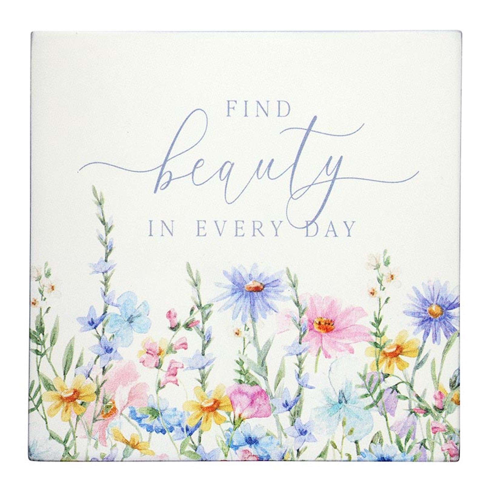 P. Graham Dunn Worthy Wildflowers Word Block, 5" x 5", Message Reads "Find Beauty"
