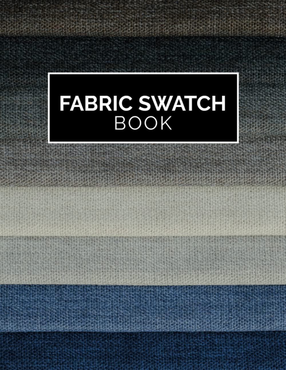 Fabric Swatch Book: Simple Organiser for Artists and Designers to Catalogue Fabric Samples