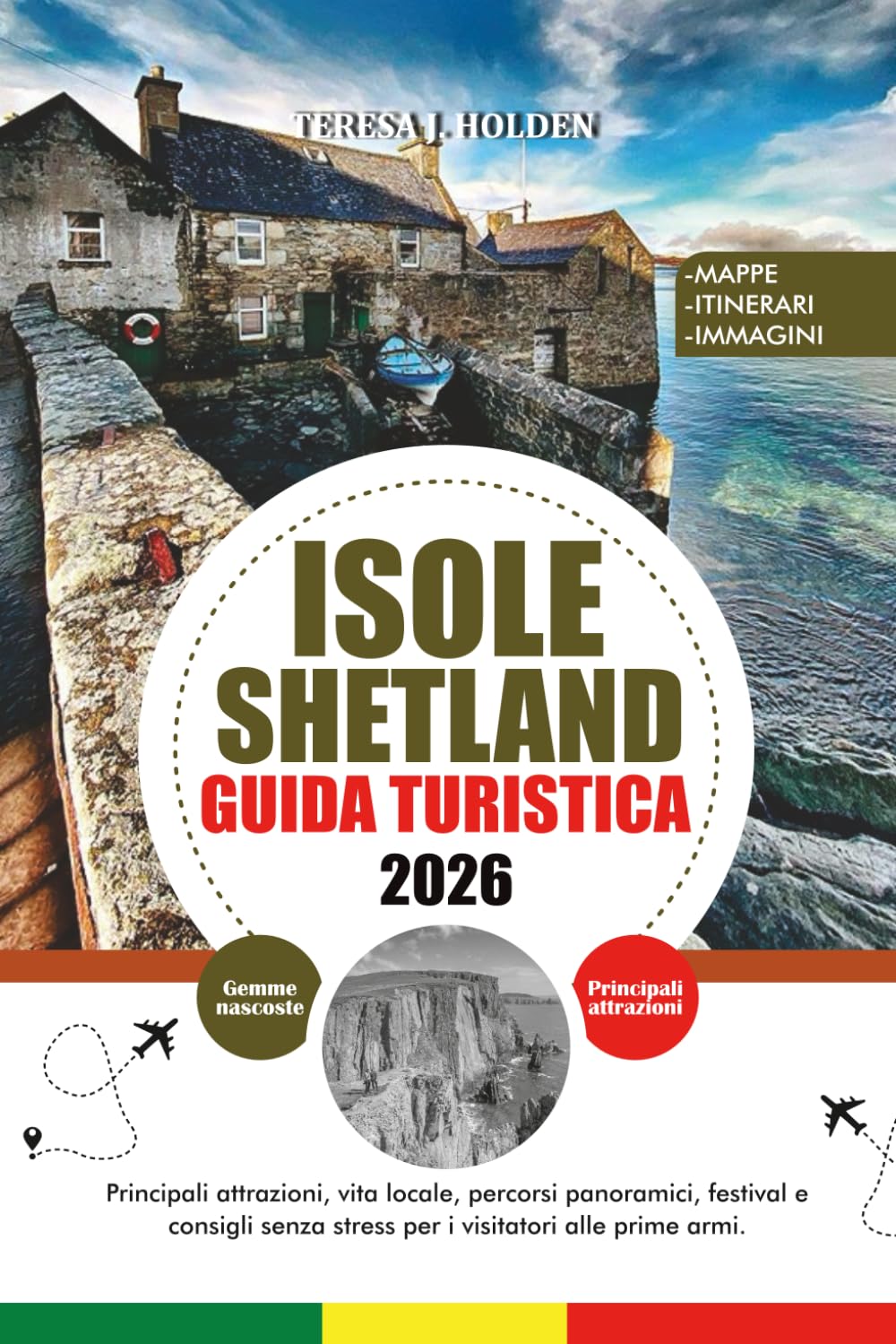 GUIDA TURISTICA ISOLE SHETLAND 2026: Principali attrazioni, vita locale, percorsi panoramici, festival e consigli senza stress per i visitatori alle prime armi.