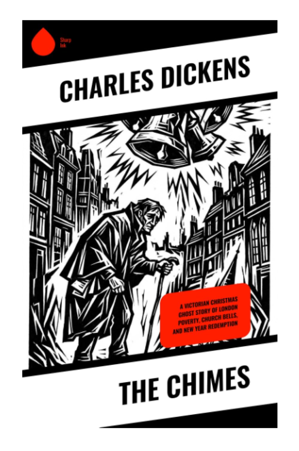 The Chimes: A Victorian Christmas Ghost Story of London Poverty, Church Bells, and New Year Redemption