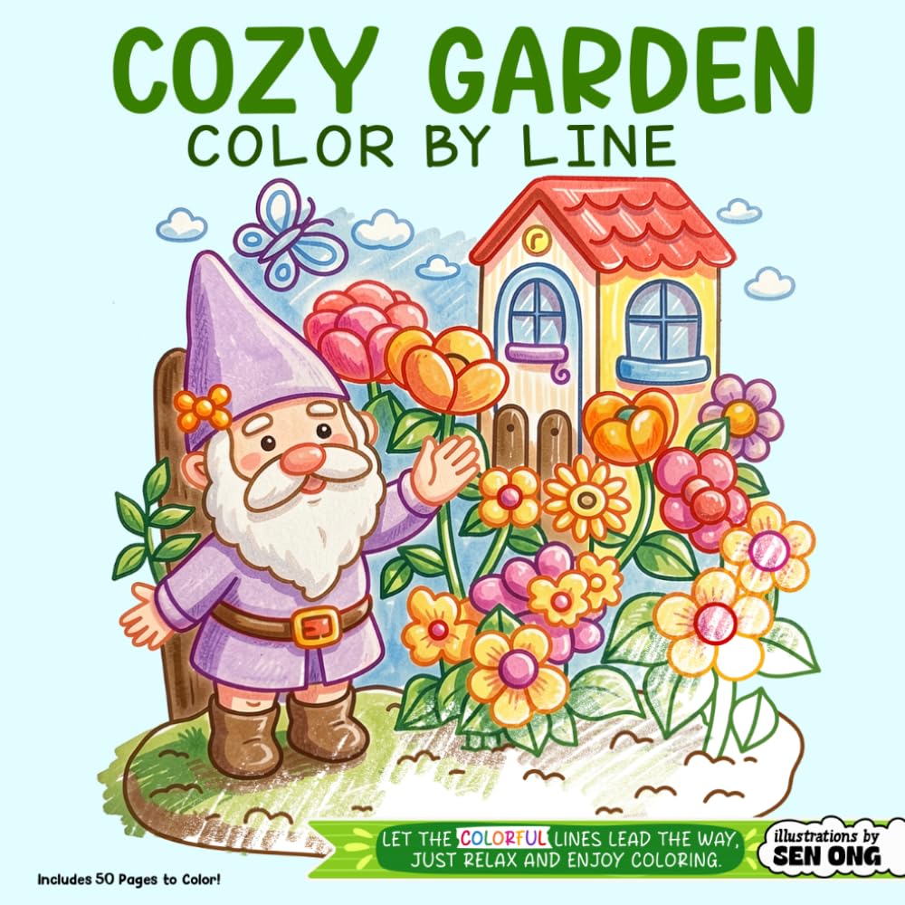 Cozy Garden Color By Line: Flowers, Mushroom Homes and Peaceful Scenes