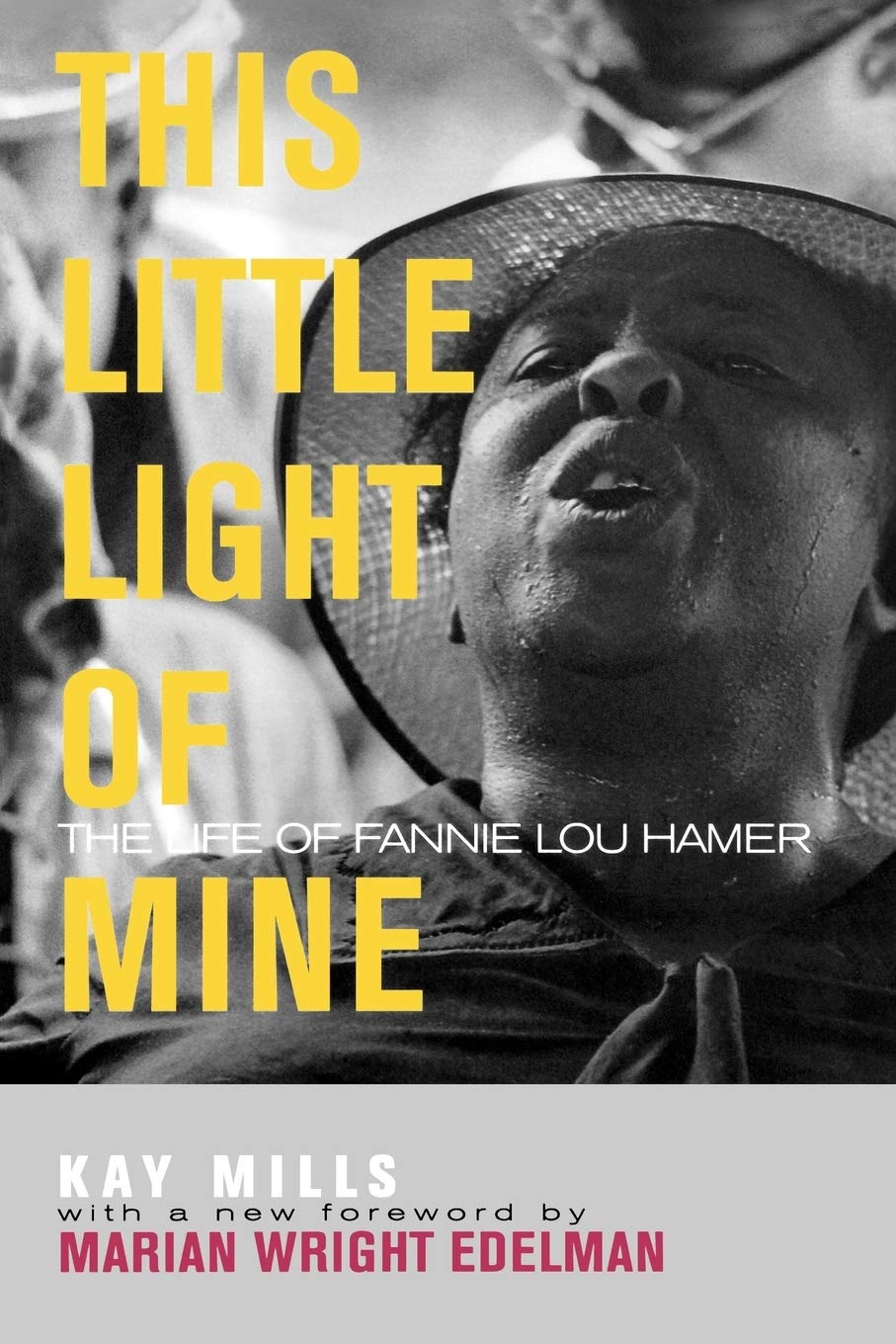 This Little Light of Mine: The Life of Fannie Lou Hamer (Civil Rights and the Struggle for Black Equality in the Twentieth Century)