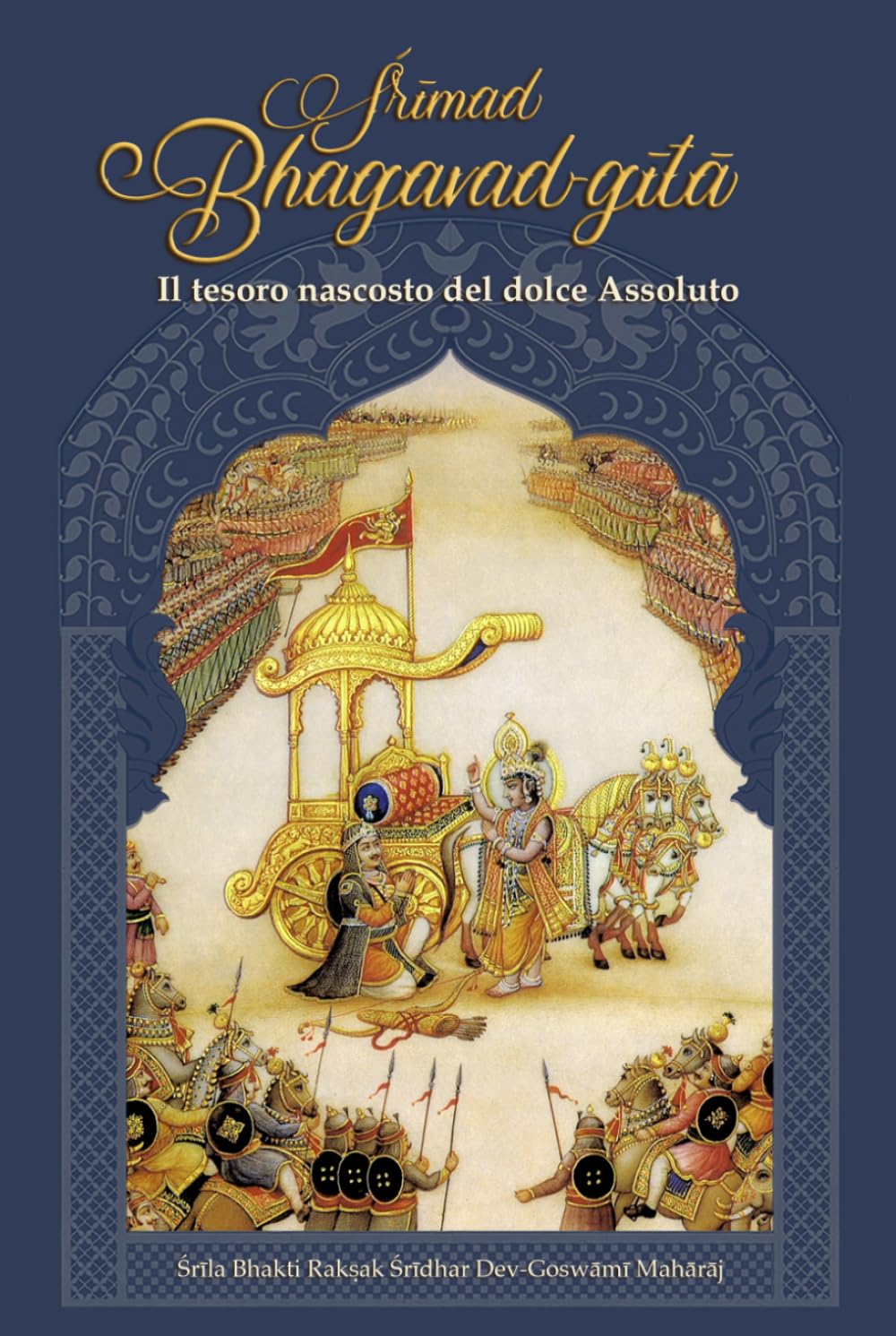 Bhagavad Gita (annotato): Il tesoro nascosto del dolce Assoluto