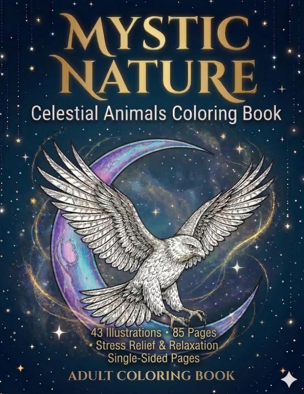 Mystic Nature: Celestial Animals Coloring Book
