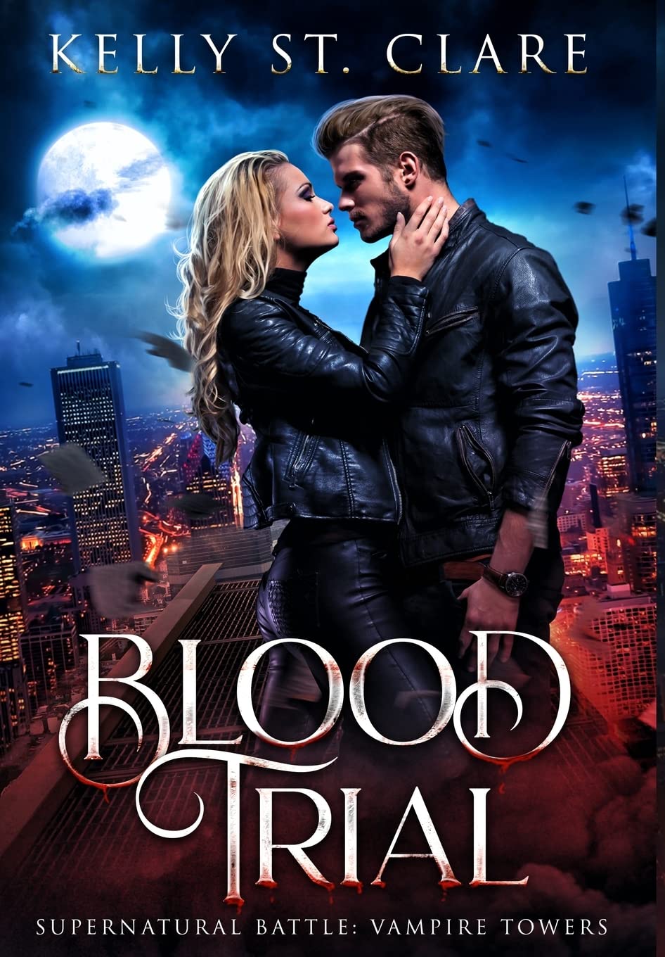 Blood Trial: Supernatural Battle: 1 (Vampire Towers)