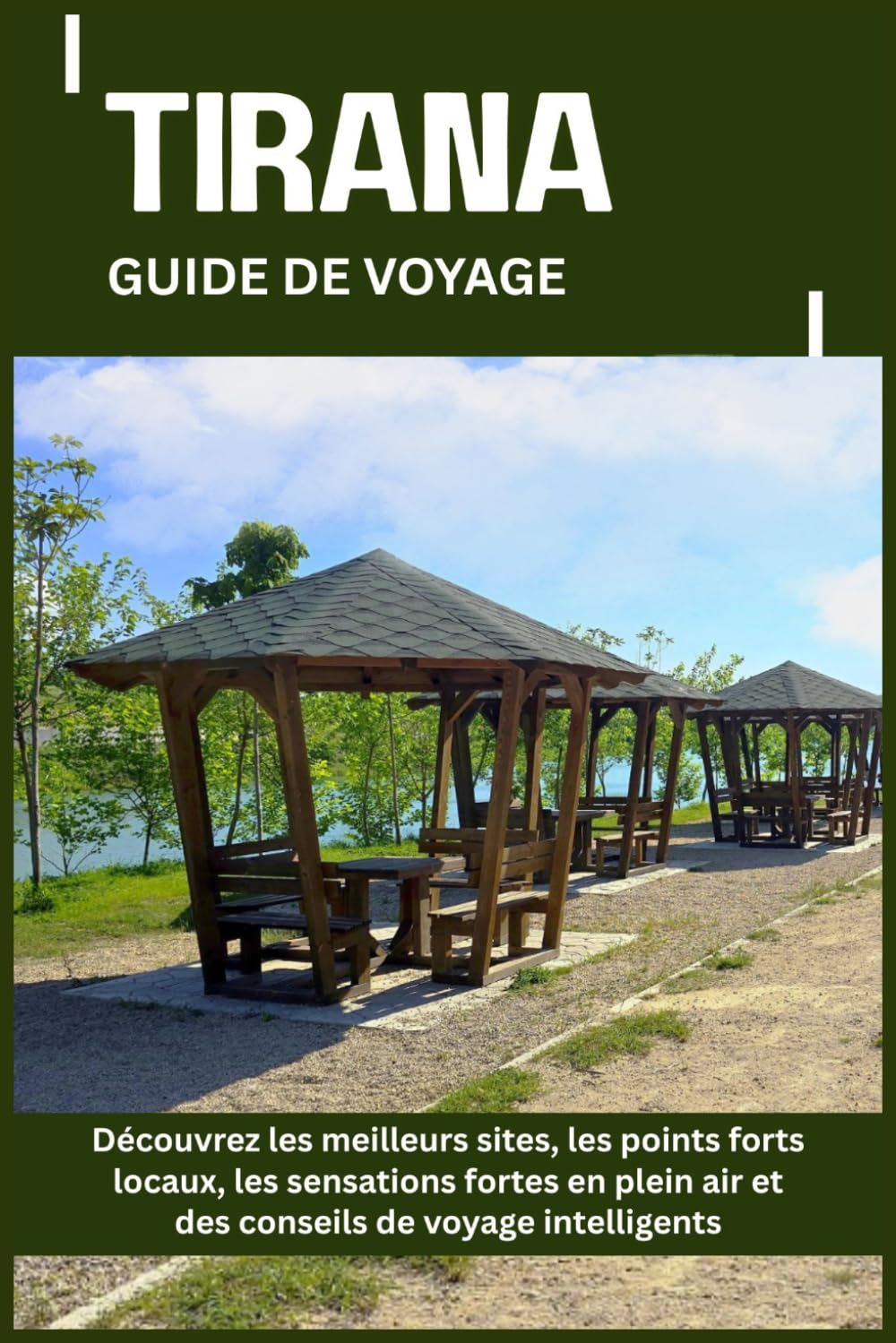 TIRANA GUIDE DE VOYAGE: Découvrez les meilleurs sites, les points forts locaux, les sensations fortes en plein air et des conseils de voyage intelligents