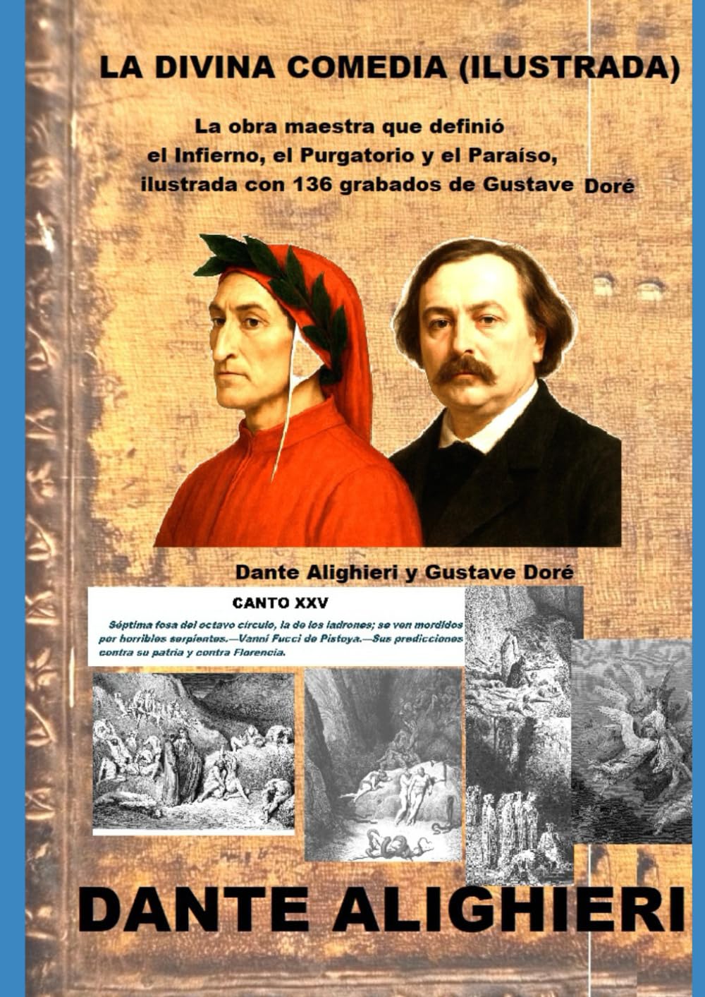 La Divina Comedia (Ilustrada): La obra maestra que definió el Infierno, el Purgatorio y el Paraíso, ilustrada con 136 grabados de Gustave Doré