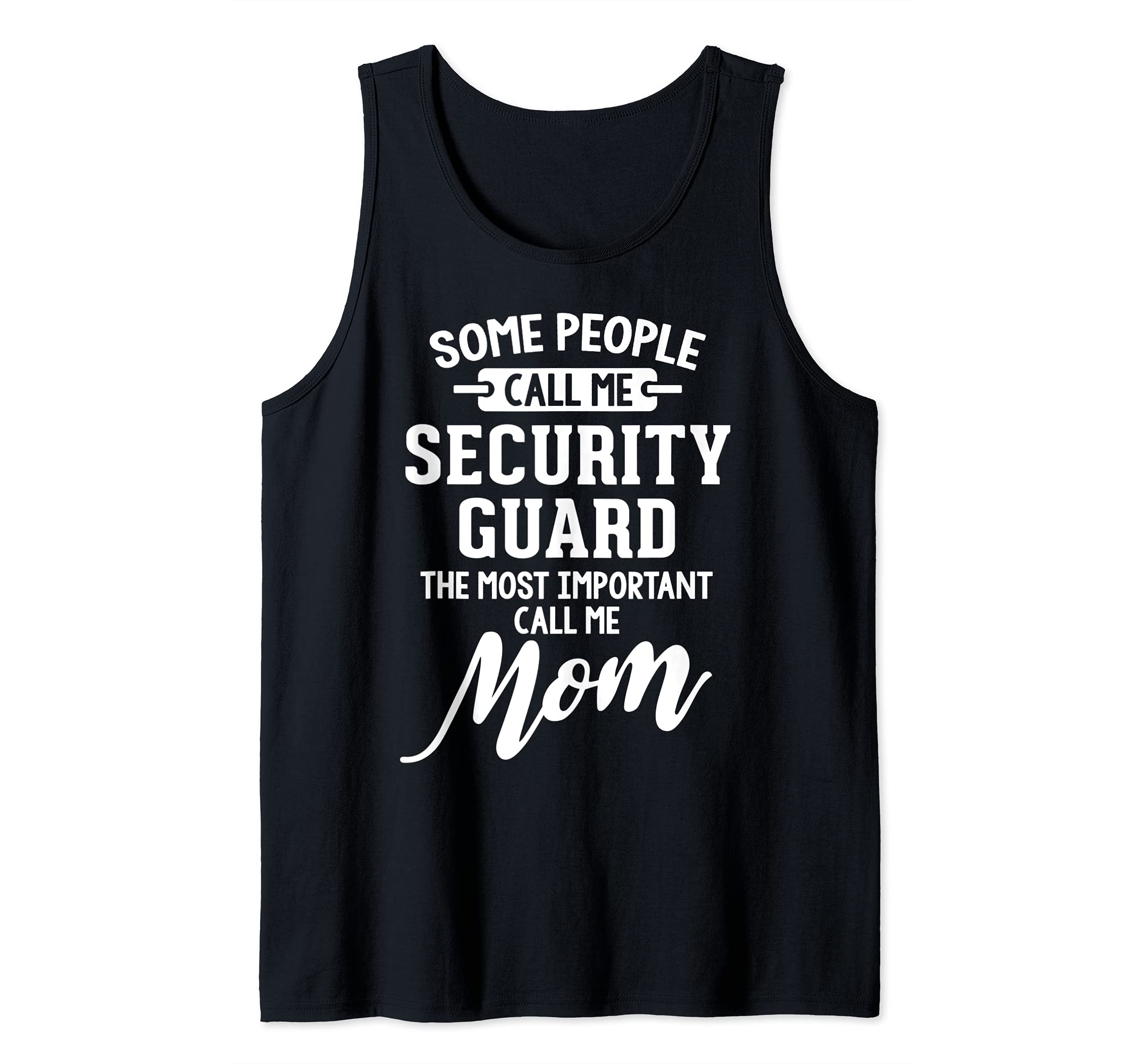 Mothers Day Design for a Security Guard Mom Tank Top, Black