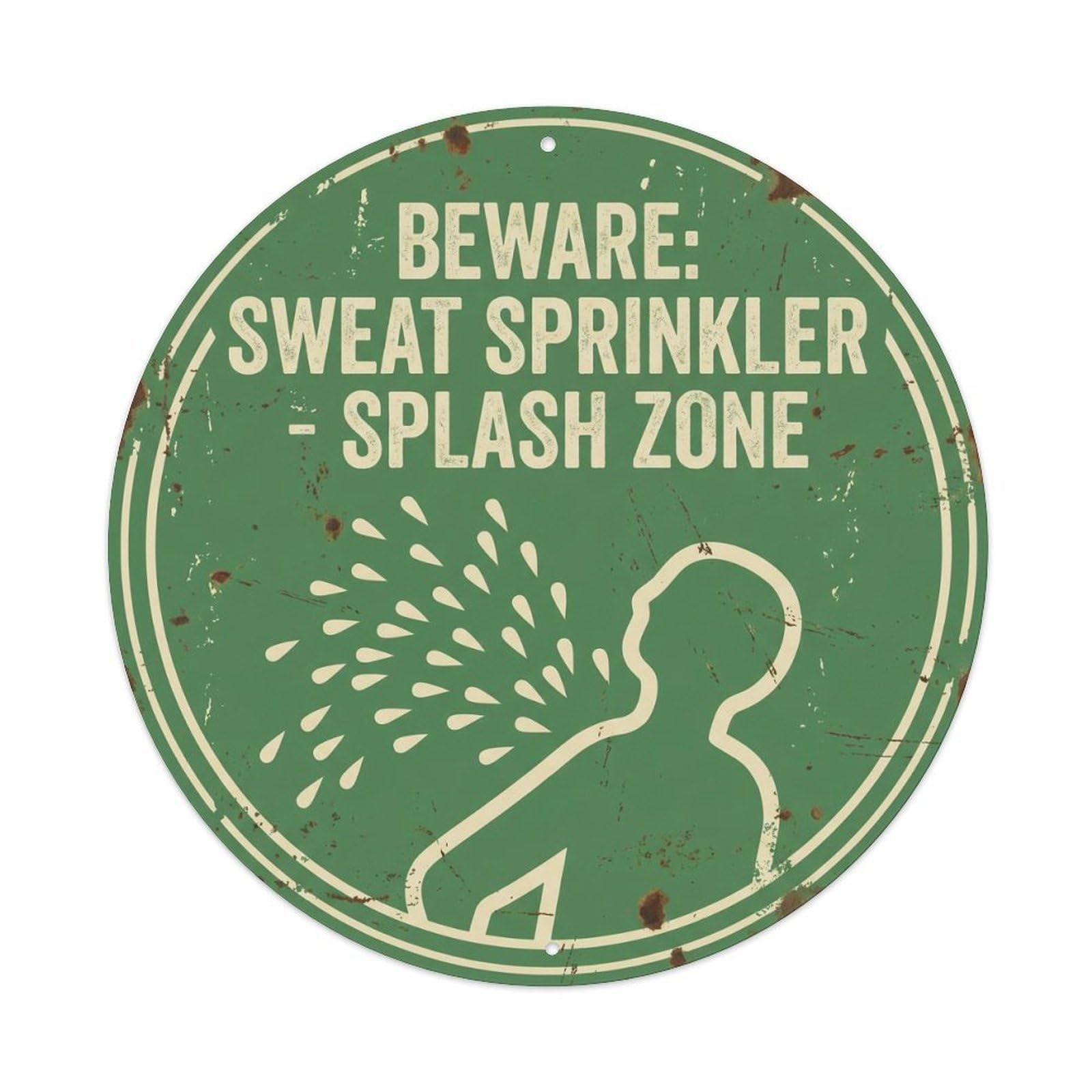 Vintage Funny Beware Sweat Sprinkler Warning Metal Tin Sign