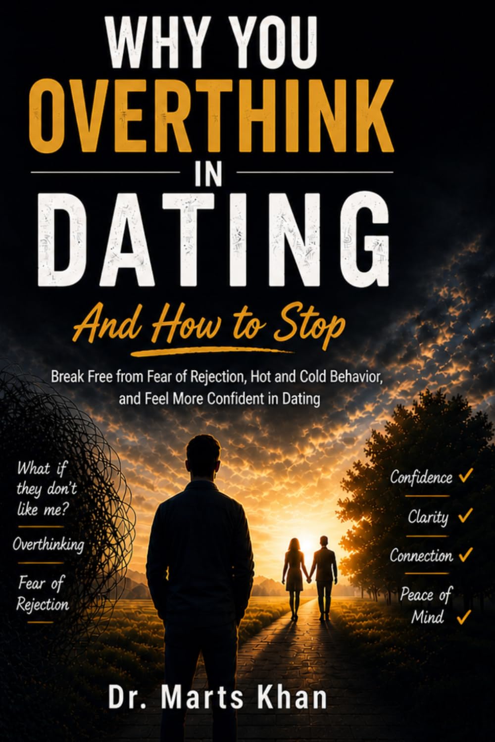 WHY YOU OVERTHINK IN DATING And How to Stop