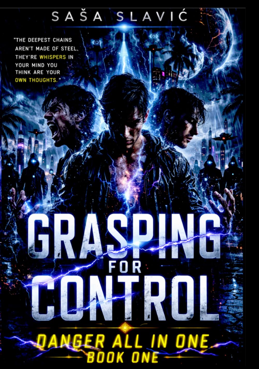 Grasping For Control: The Beginning of a Journey Beyond Control and Into Awareness (Danger All In One)