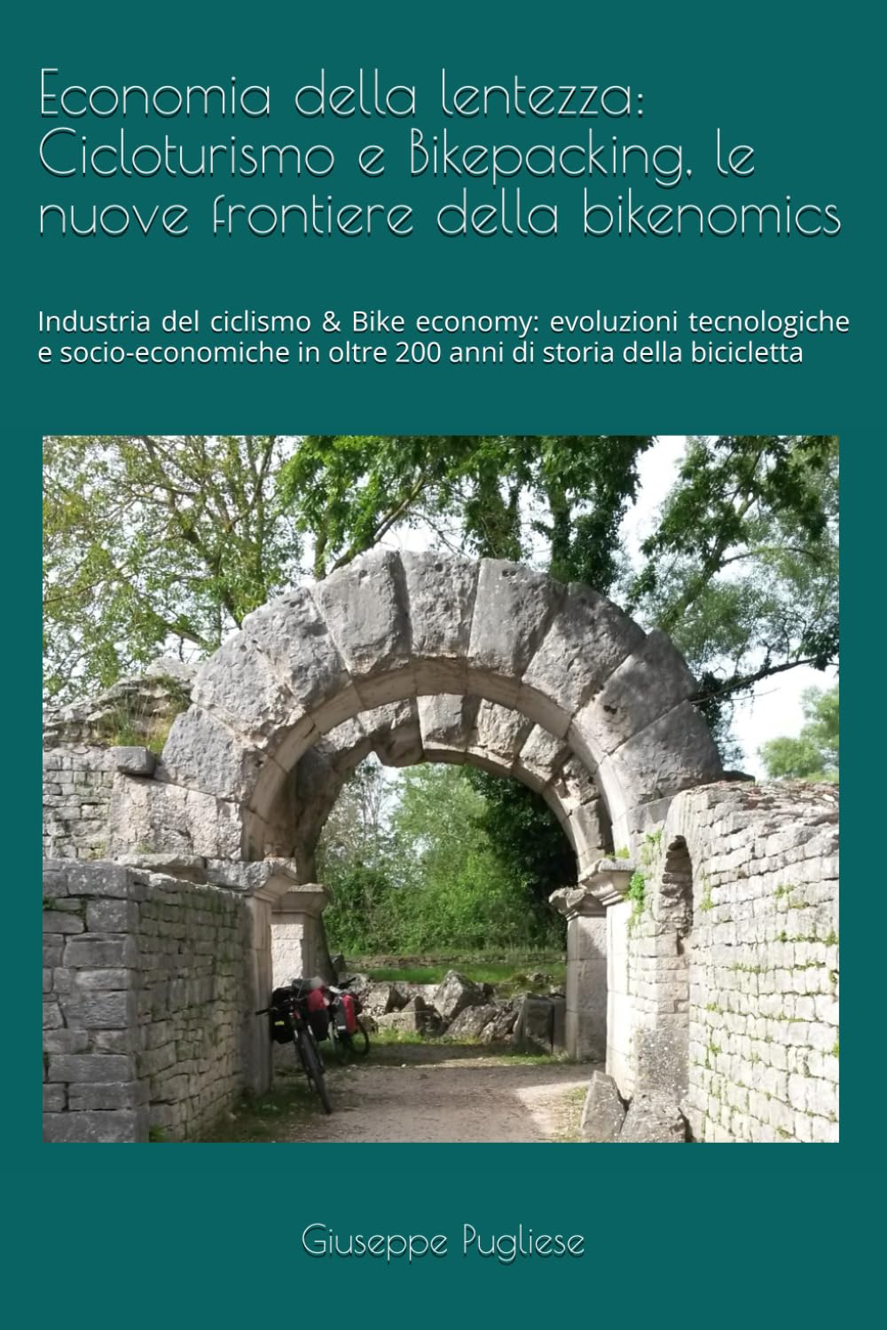 Economia della lentezza: cicloturismo e bikepacking, le nuove frontiere della bikenomics