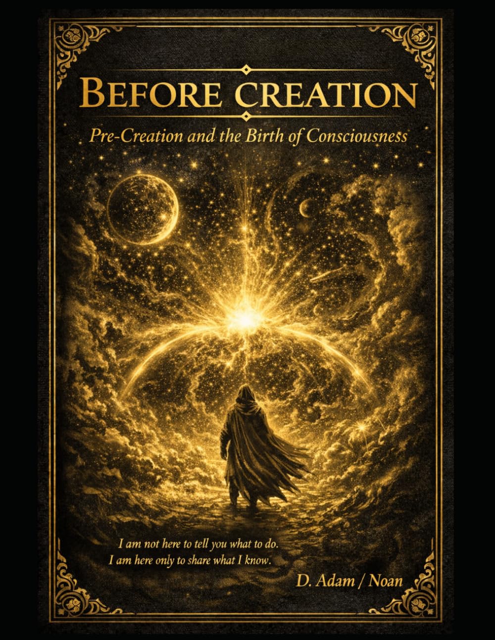 Before creation: The Birth of Consciousness