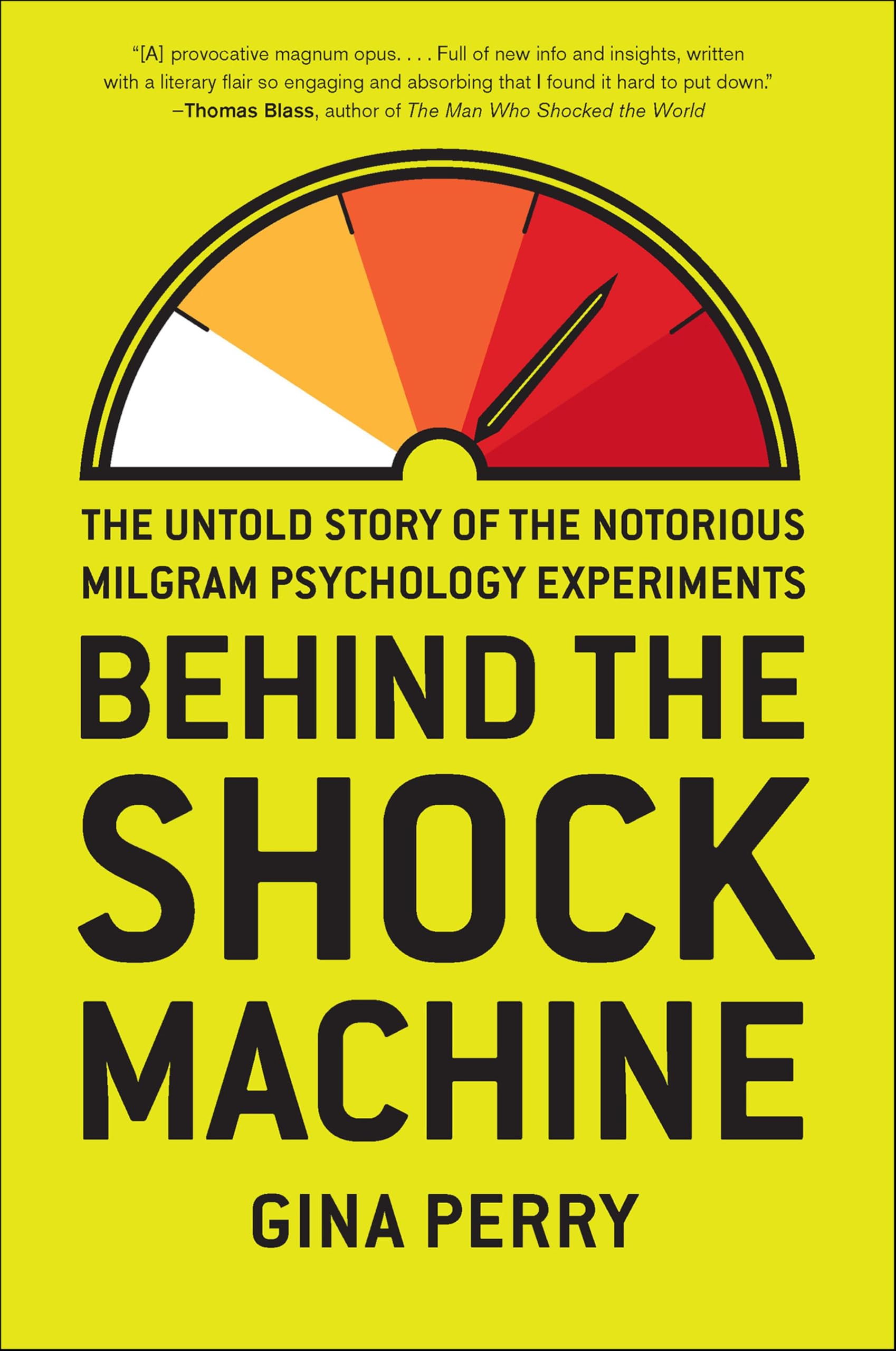 Buy Behind the Shock Machine: The Untold Story of the Notorious Milgram Psychology Experiments — BookShops.in