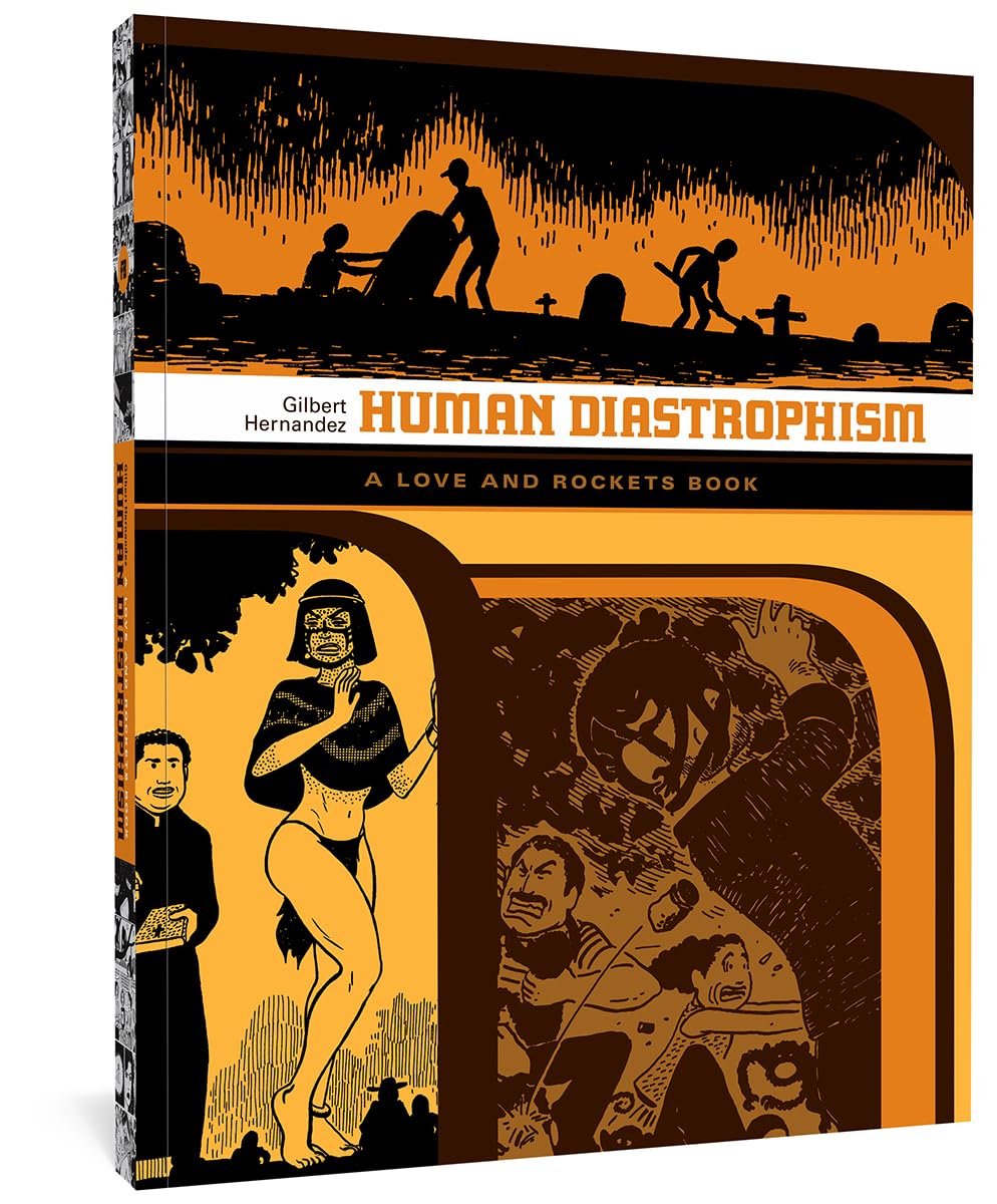 Human Diastrophism: The Second Volume of Palomar Stories from Love & Rockets: 3 (LOVE & ROCKETS LIBRARY GILBERT GN)