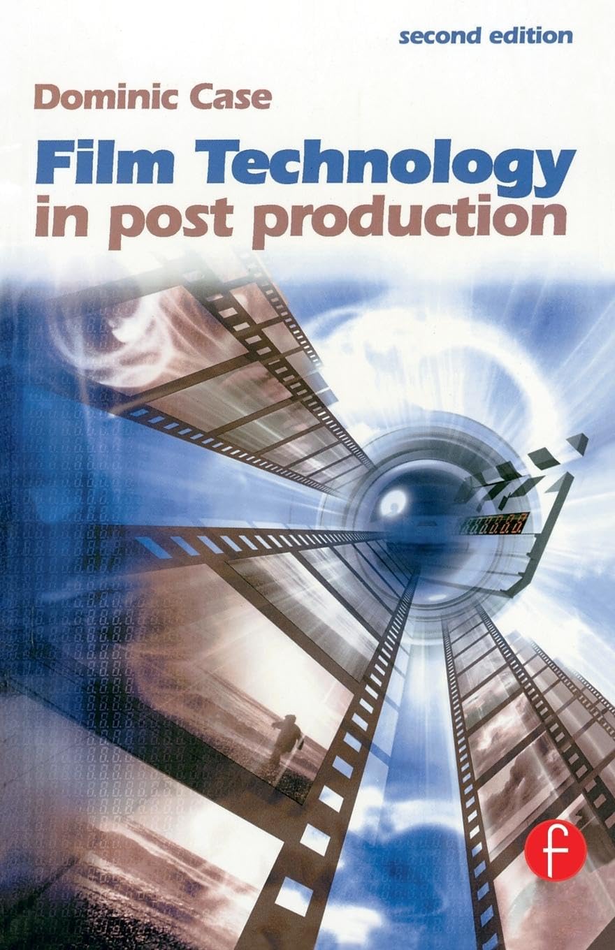 Film Technology in Post Production (Media Manuals)