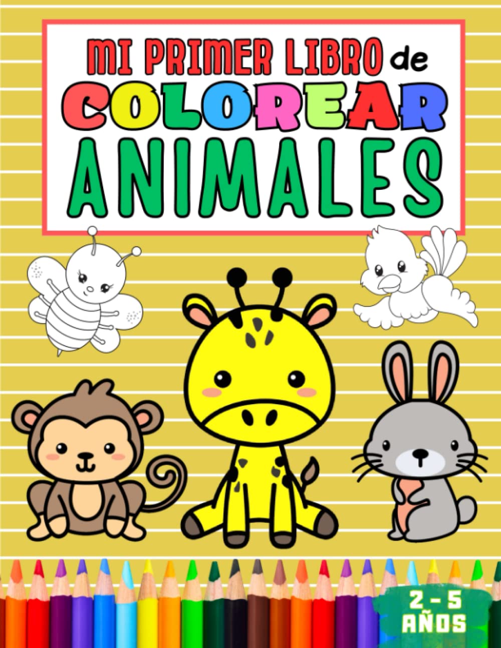 MI PRIMER LIBRO DE COLOREAR ANIMALES | Más de 100 simpáticos animales para colorear | Para niños y niñas de 2, 3, 4 y 5 años | Gran formato (DIN A4)