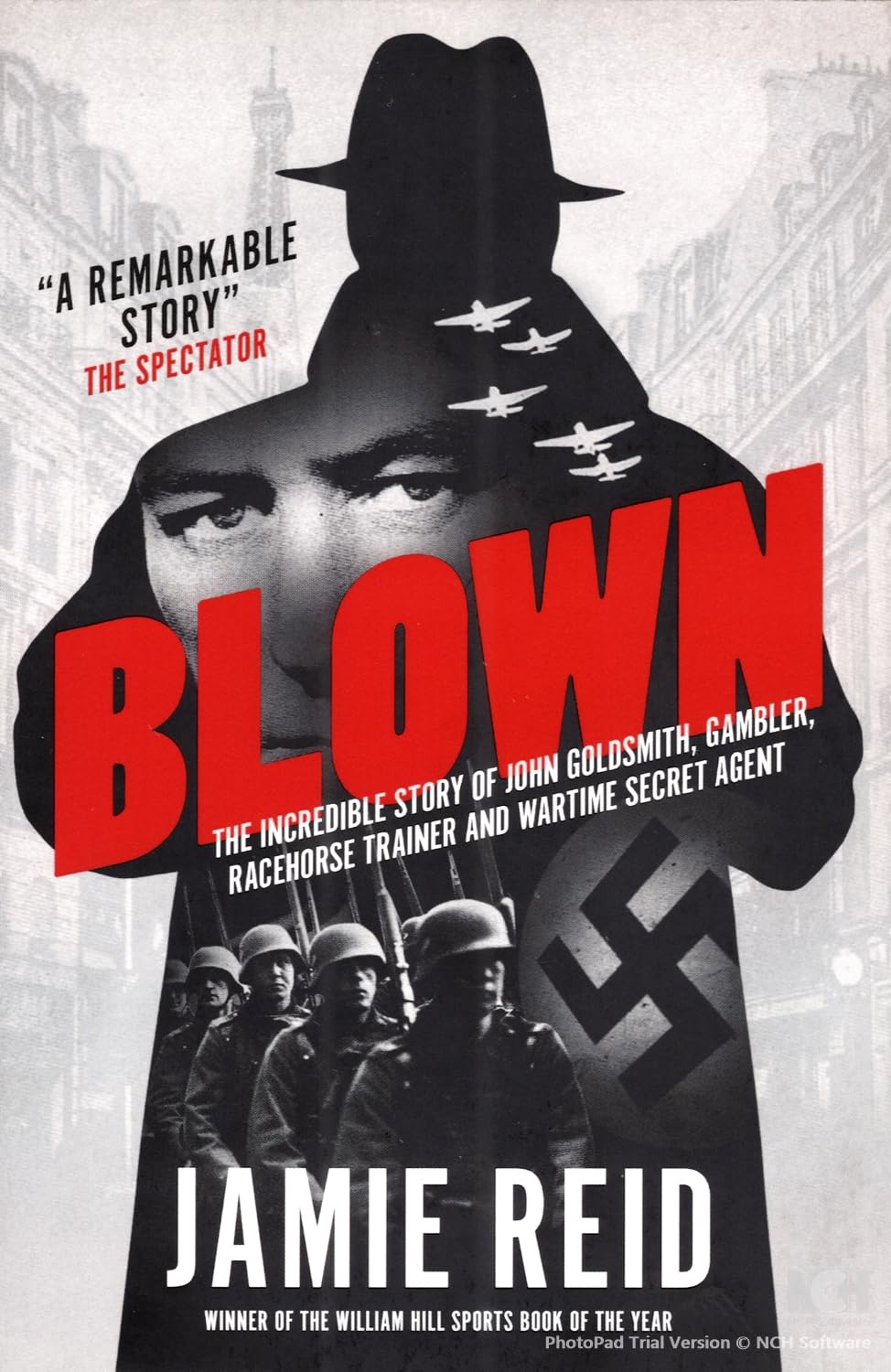 Blown: The Incredible Story of John Goldsmith, Racehorse Traine .9781910498453