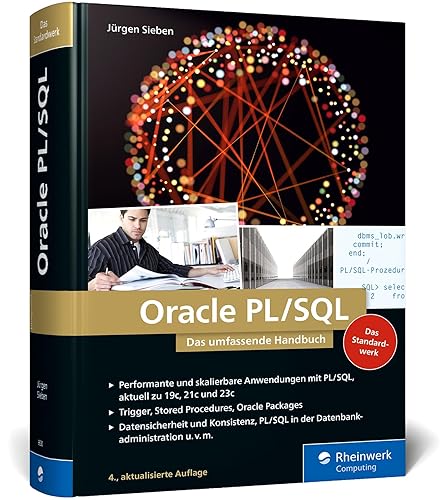 Oracle PL/SQL: Das umfassende Handbuch für Datenbankentwickler. Aktuell zu Oracle 19c und 21c