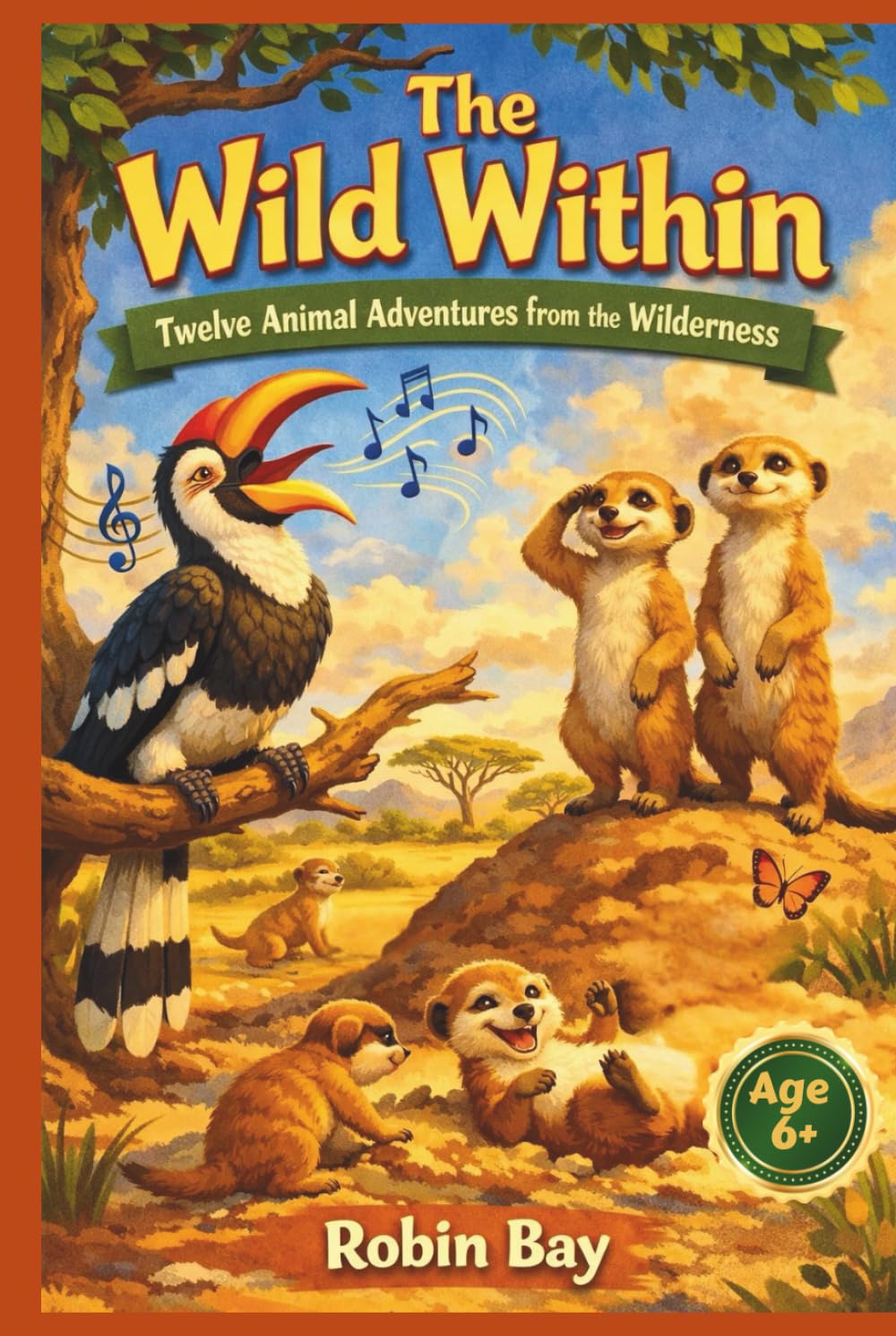 The Wild Within - Twelve Animal Adventures from the Wilderness: Animal Stories For Kids (Kids' Stories)