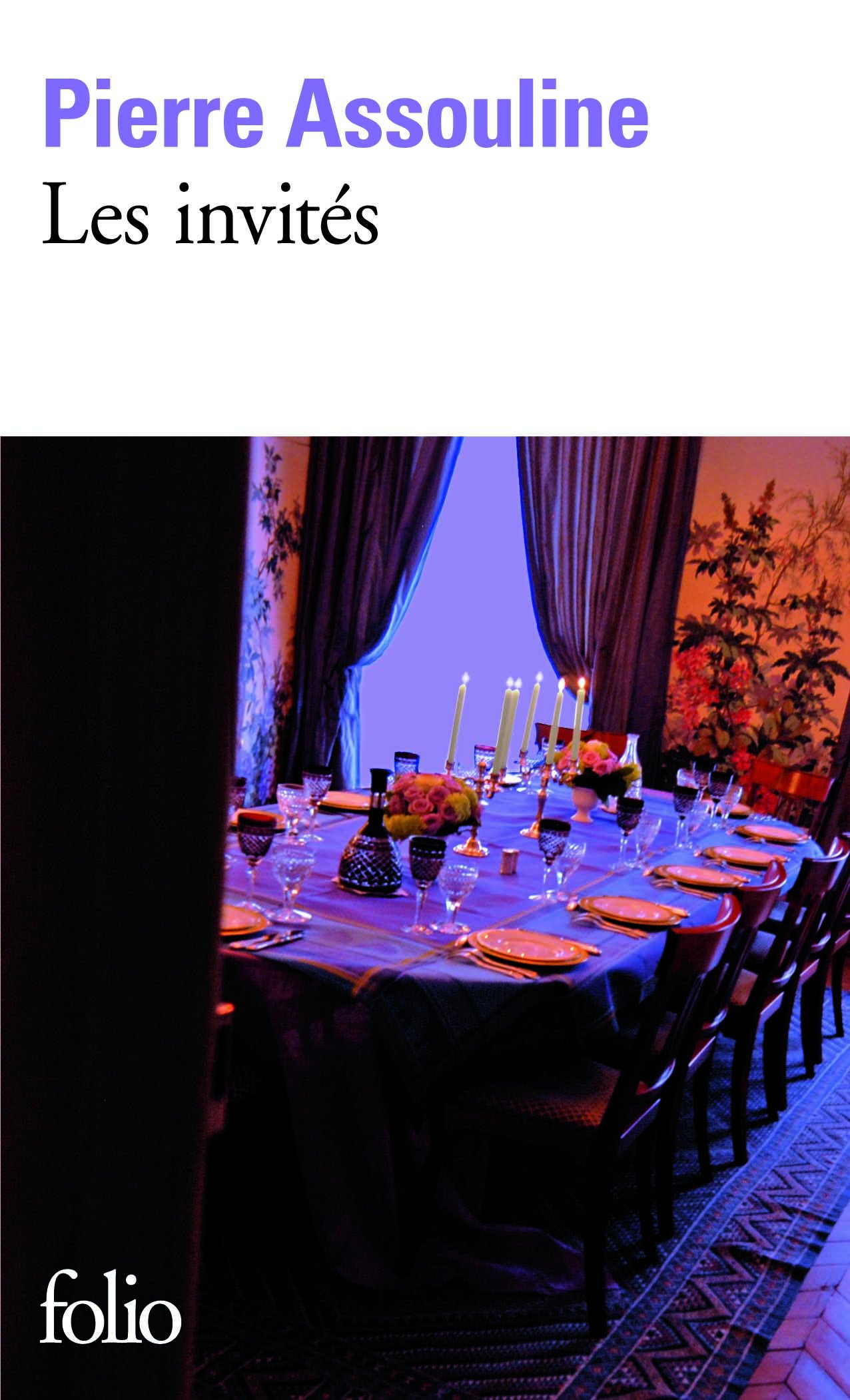 Les Invites (Folio),Pierre Assouline