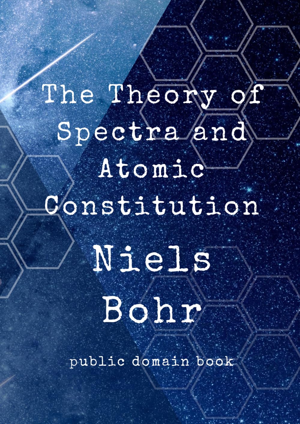 The Theory of Spectra and Atomic Constitution: THREE ESSAYS BY NIELS BOHR