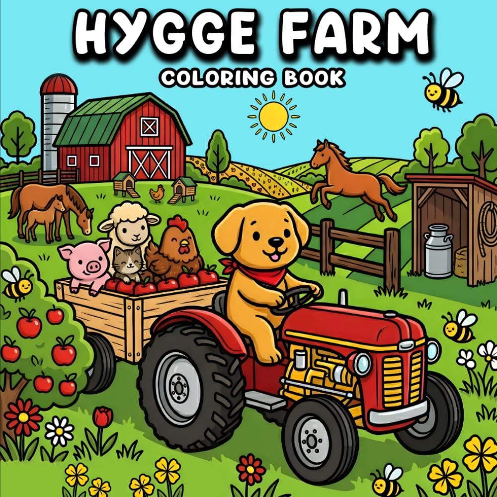 Hygge Farm Coloring Book: Coloring Book for Adults and Teens Featuring Adorable Farm Animals in Cozy Country Farm Scenes for Relaxation and Stress Relief