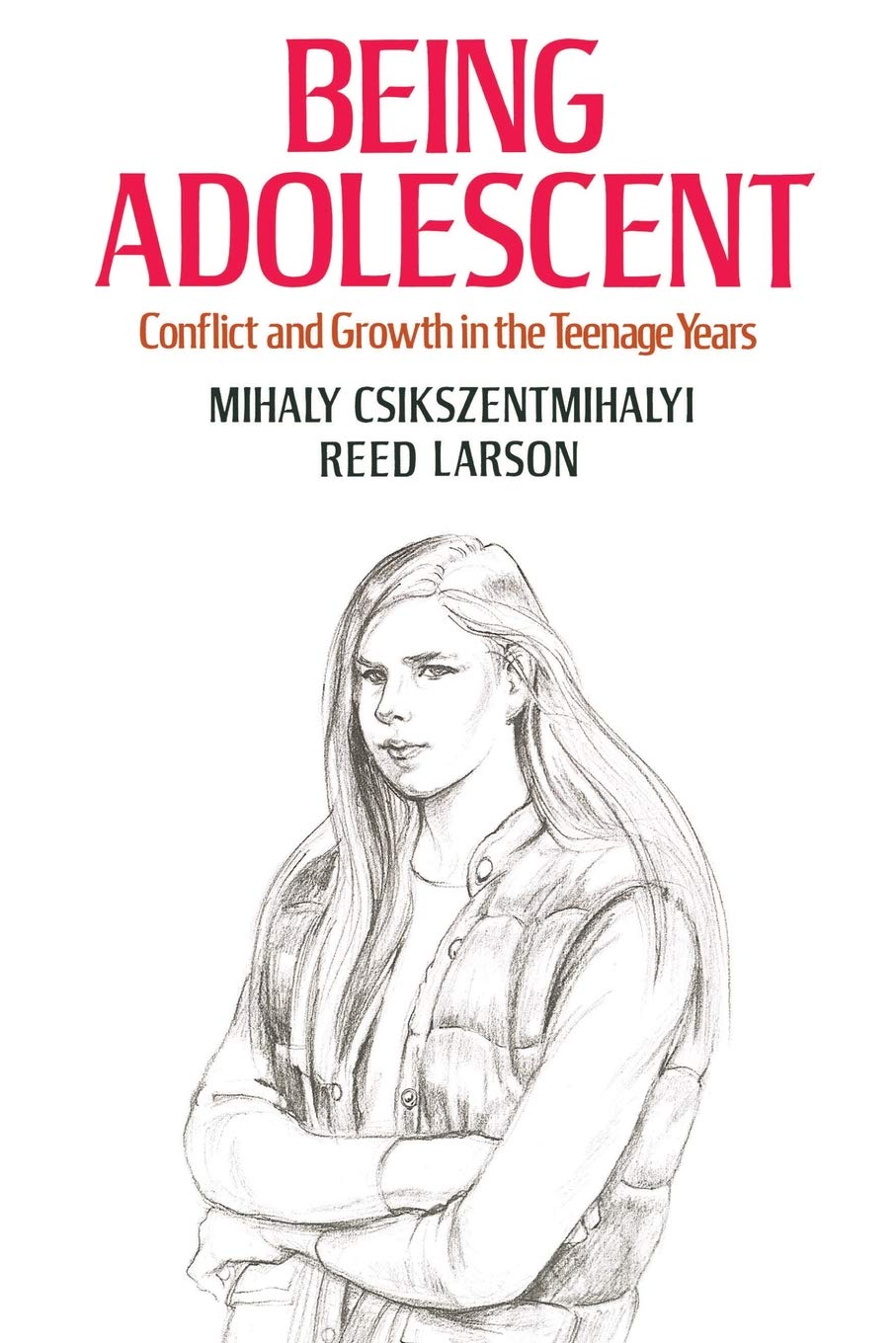Being Adolescent: Conflict and Growth in the Teenage Years