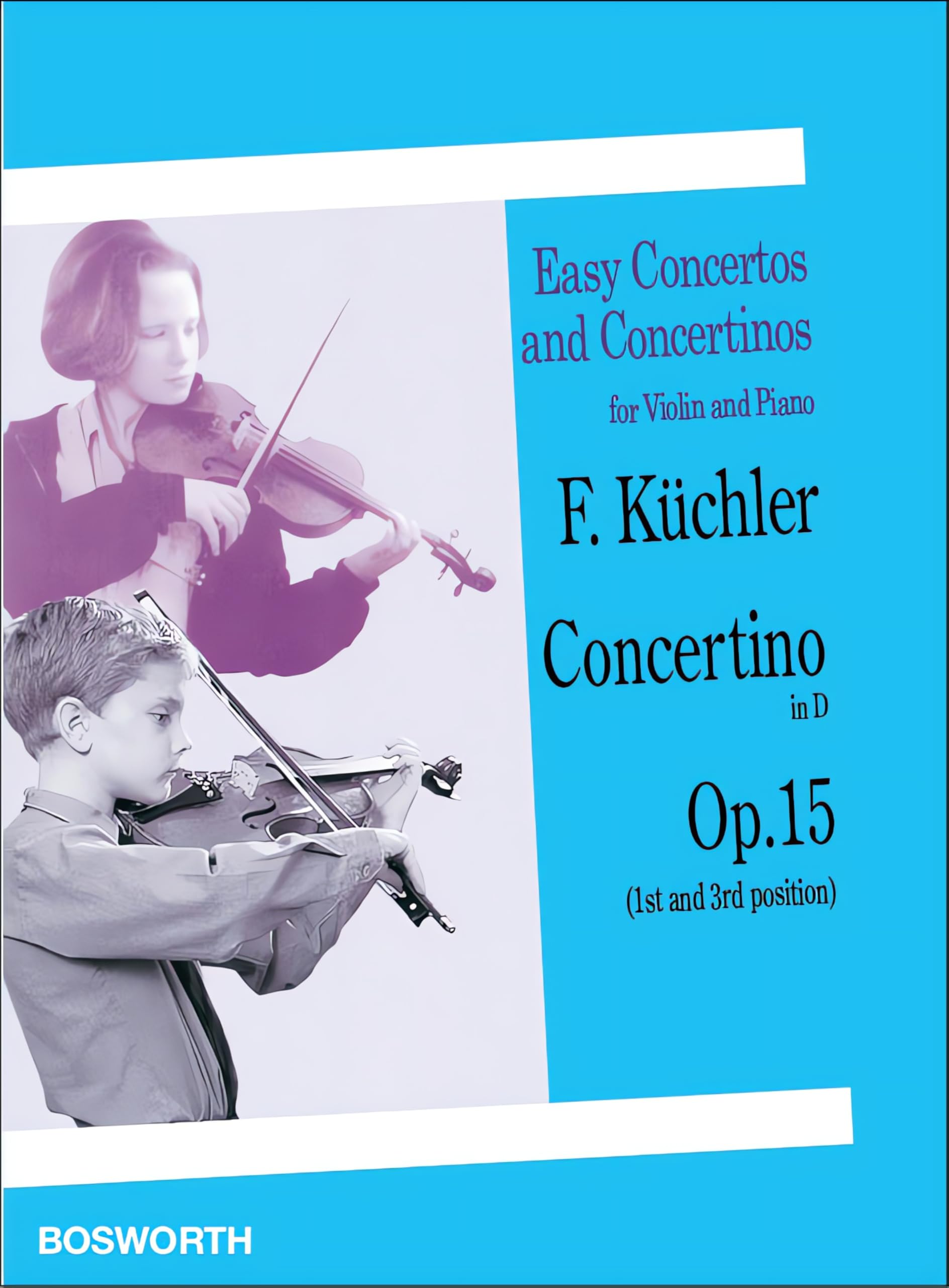 Concertino in D Opus 15 . Violin And Accomp..: 1st and 3rd Position (Easy Concertos and Concertinos for Violin and Piano)