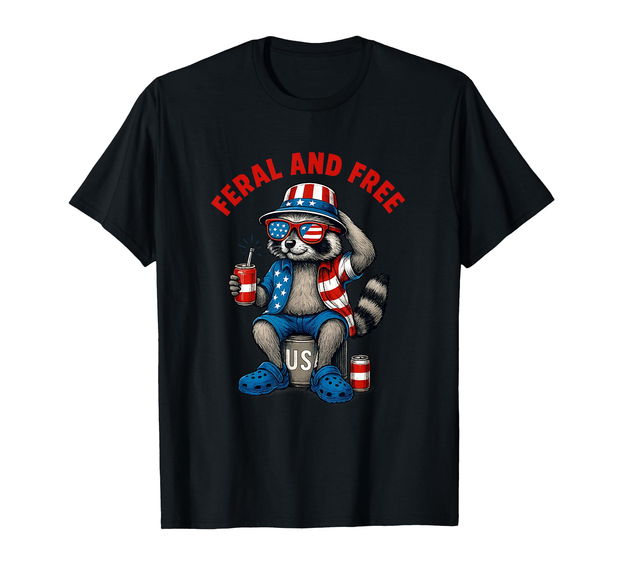 Feral and Free Funny Raccoon Feral But Free 4th of July T-Shirt