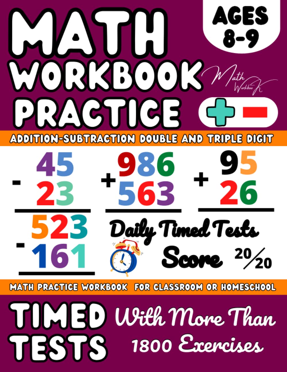 Maths Book for 8-9 Year Olds, KS2 - Year 4 (Ages 8-9) Addition and Subtraction Practice Workbook: Adding and Subtracting Maths Activity Workbook, Double Digit, Triple Digit Numbers