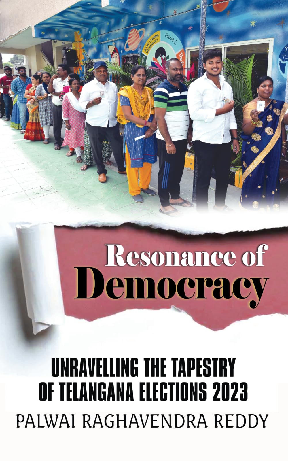 Resonance of Democracy: Unravelling the Tapestry of Telangana Elections 2023