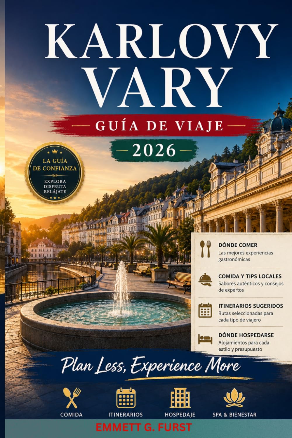 KARLOVY VARY GUÍA DE VIAJE 2026: Itinerarios en la ciudad balneario checa Hoteles Manantiales Termales Cultura gastronómica y consejos de viaje para viajeros