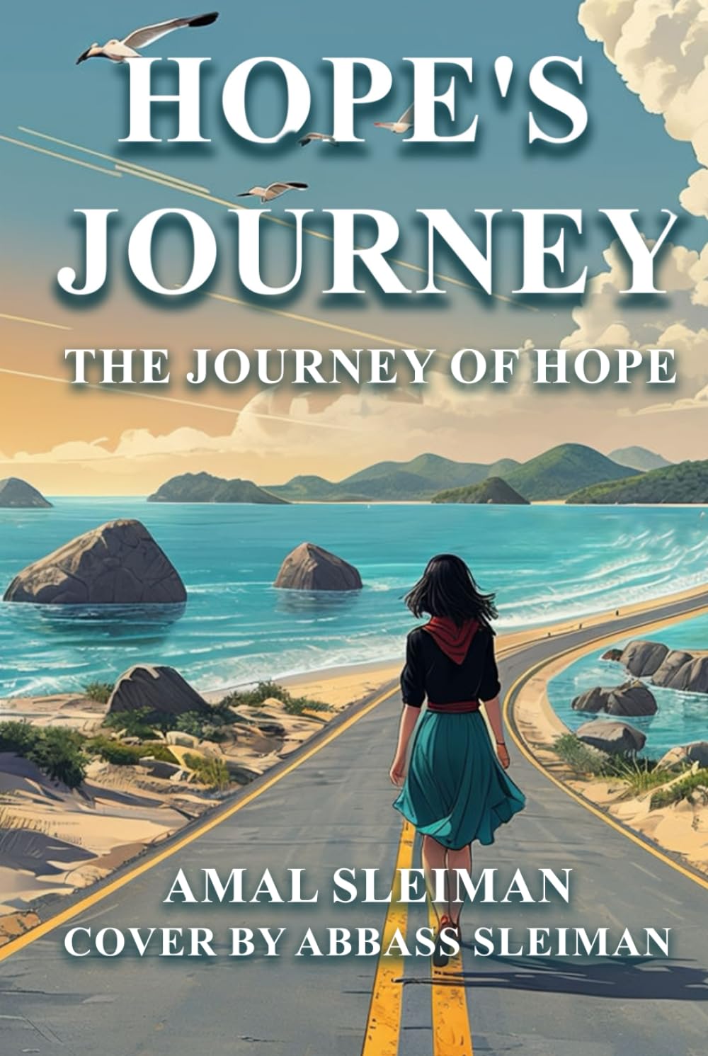 HOPE'S JOURNEY: THE JOURNEY OF HOPE