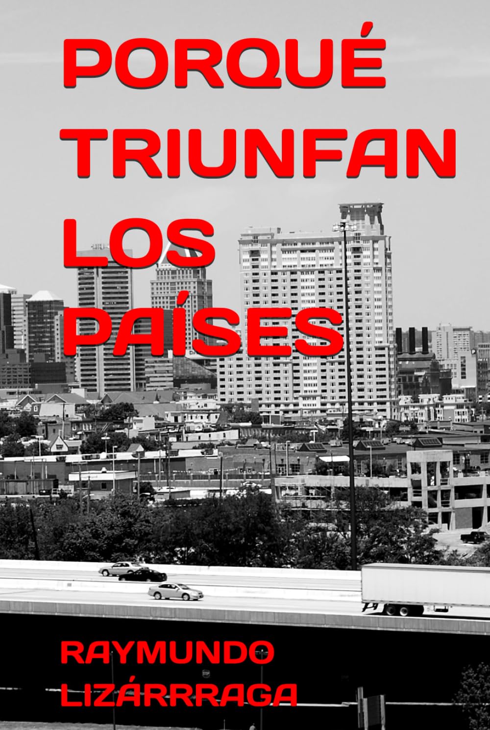 PORQUÉ TRIUNFAN LOS PAÍSES