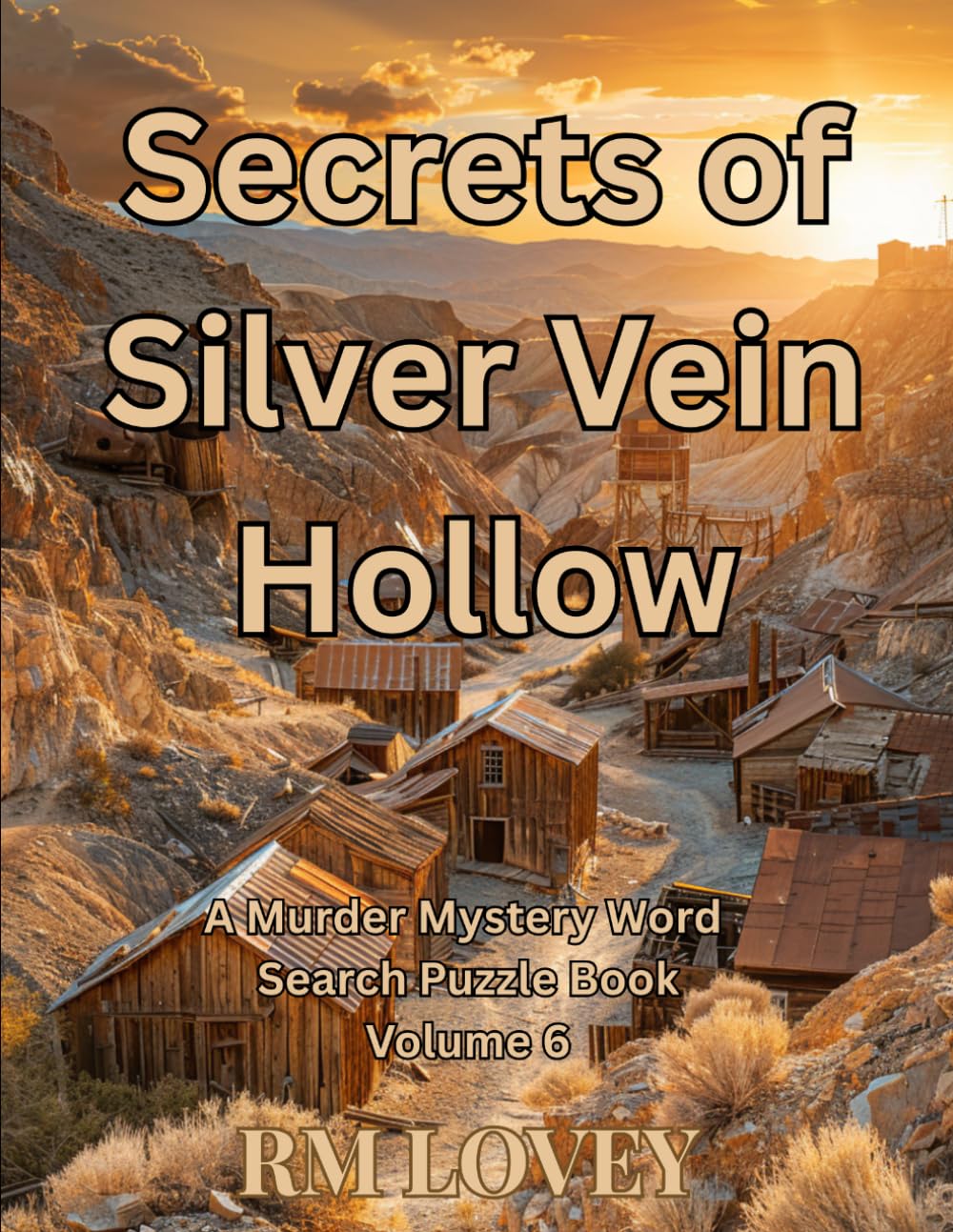 Secrets of Silver Vein Hollow: A Murder Mystery Word Search Puzzle Book