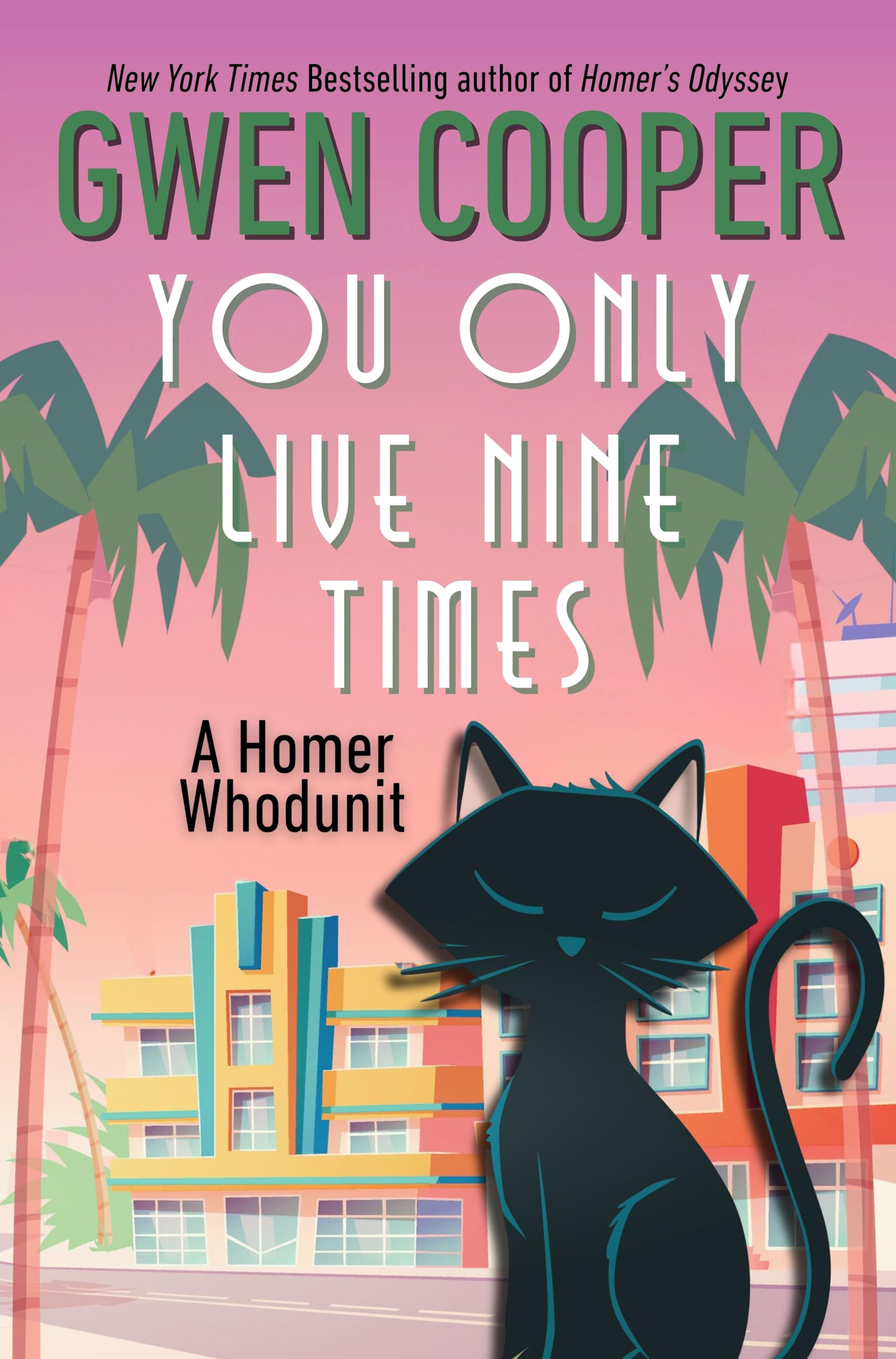 You Only Live Nine Times: a "Cat Cozy" Cozy Mystery (A Homer Whodunit Book 1)