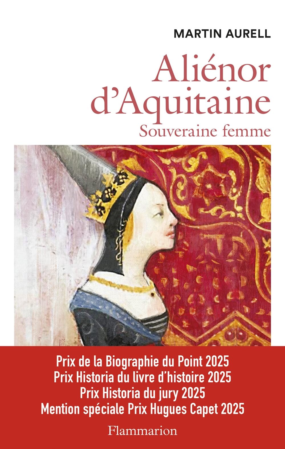 Aliénor d'Aquitaine: Souveraine femme