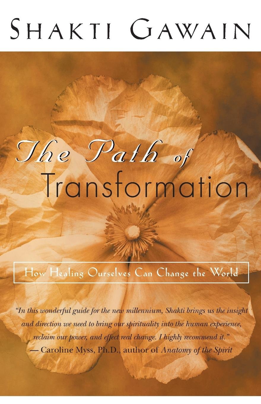 Buy The Path of Transformation: How Healing Ourselves Can Change the World โ BookShops.in