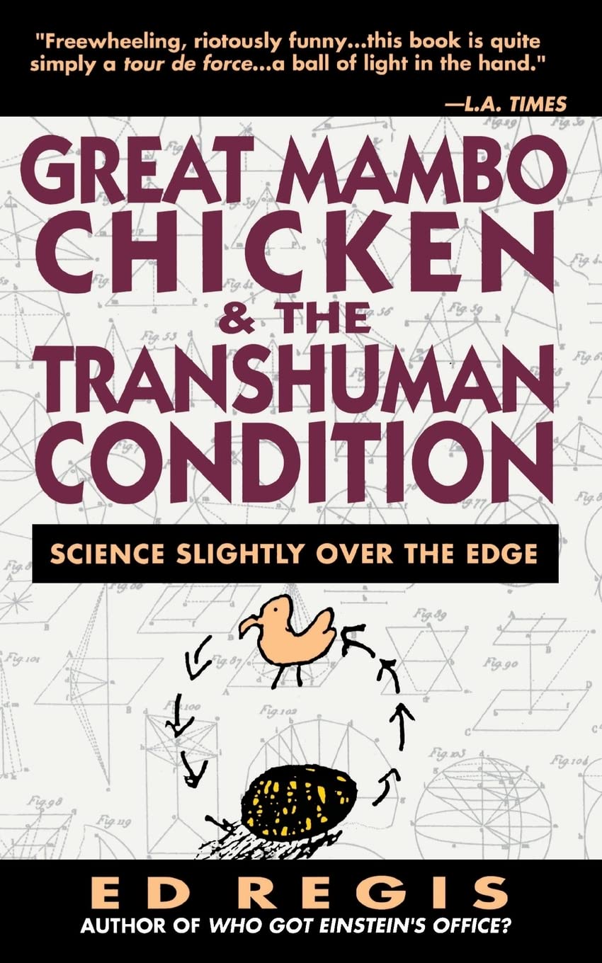 Great Mambo Chicken And The Transhuman Condition: Science Slightly Over The Edge cover
