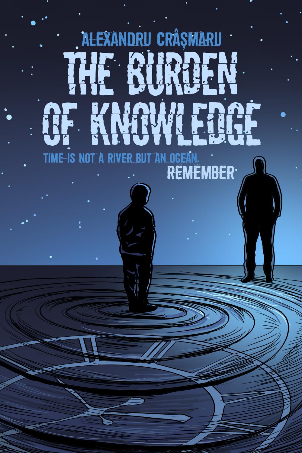 The Burden of Knowledge: A Mind-Bending Time Travel Thriller: 1